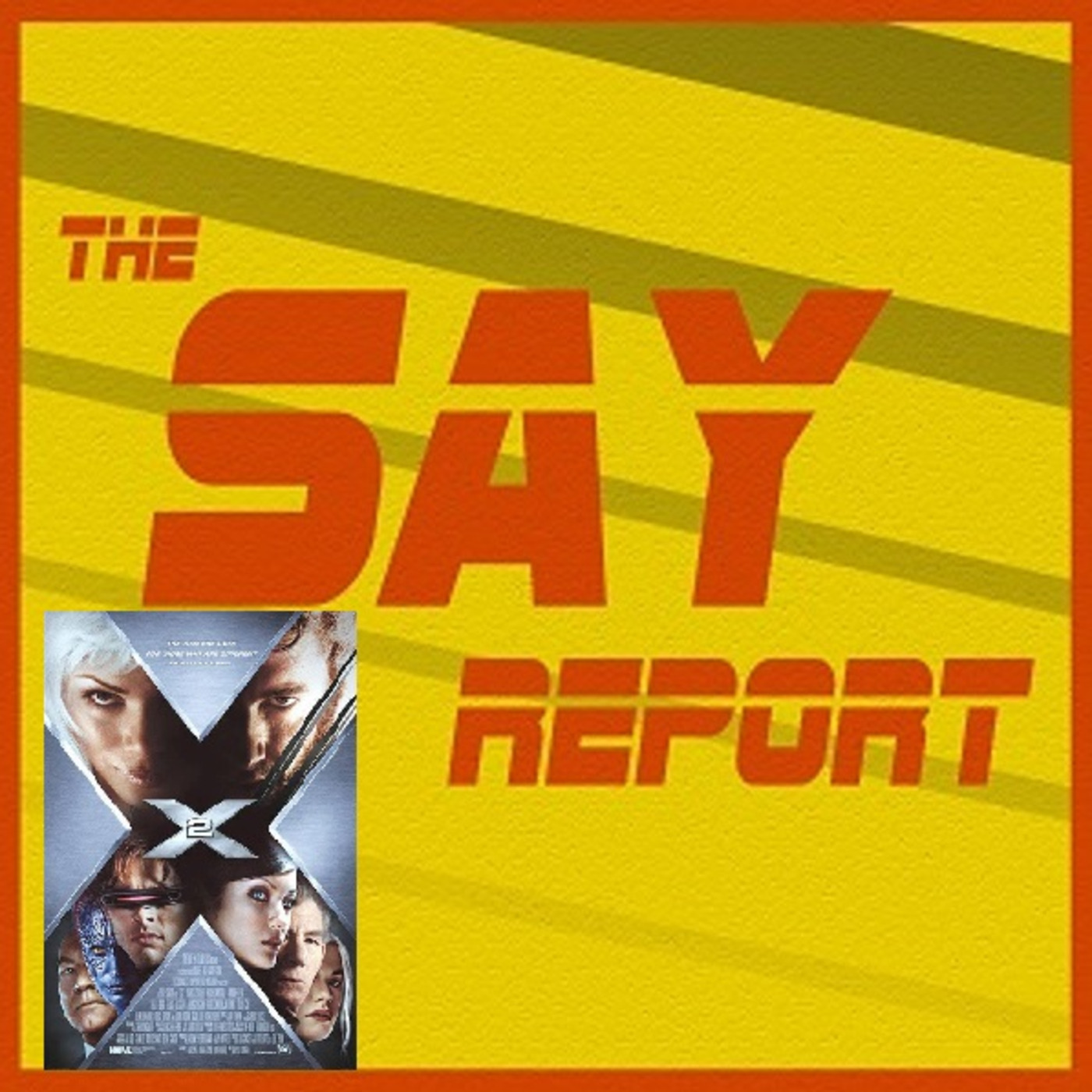 Episode 53: A Very Special Episode - X2