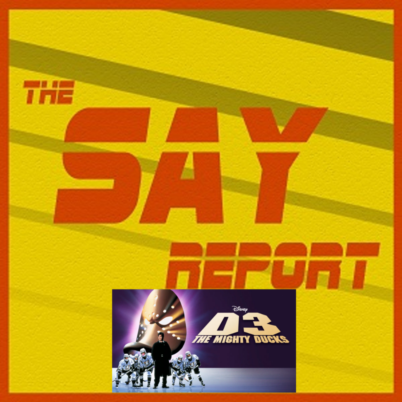 Episode 78: A Very Special Episode - D3: The Mighty Ducks episode artwork