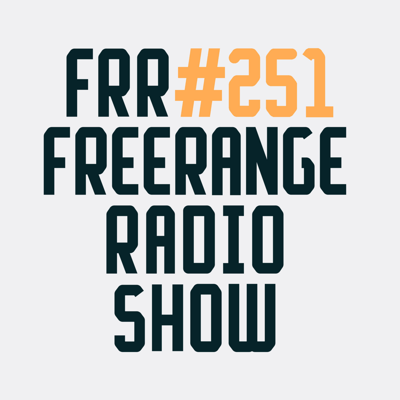 Episode 251: Freerange Records Radioshow No.251 - August 2022 With Matt Masters