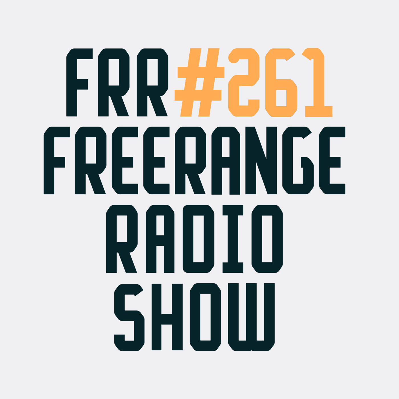 Episode 261: Freerange Records Radioshow No.261 - July 2023 With Matt Masters