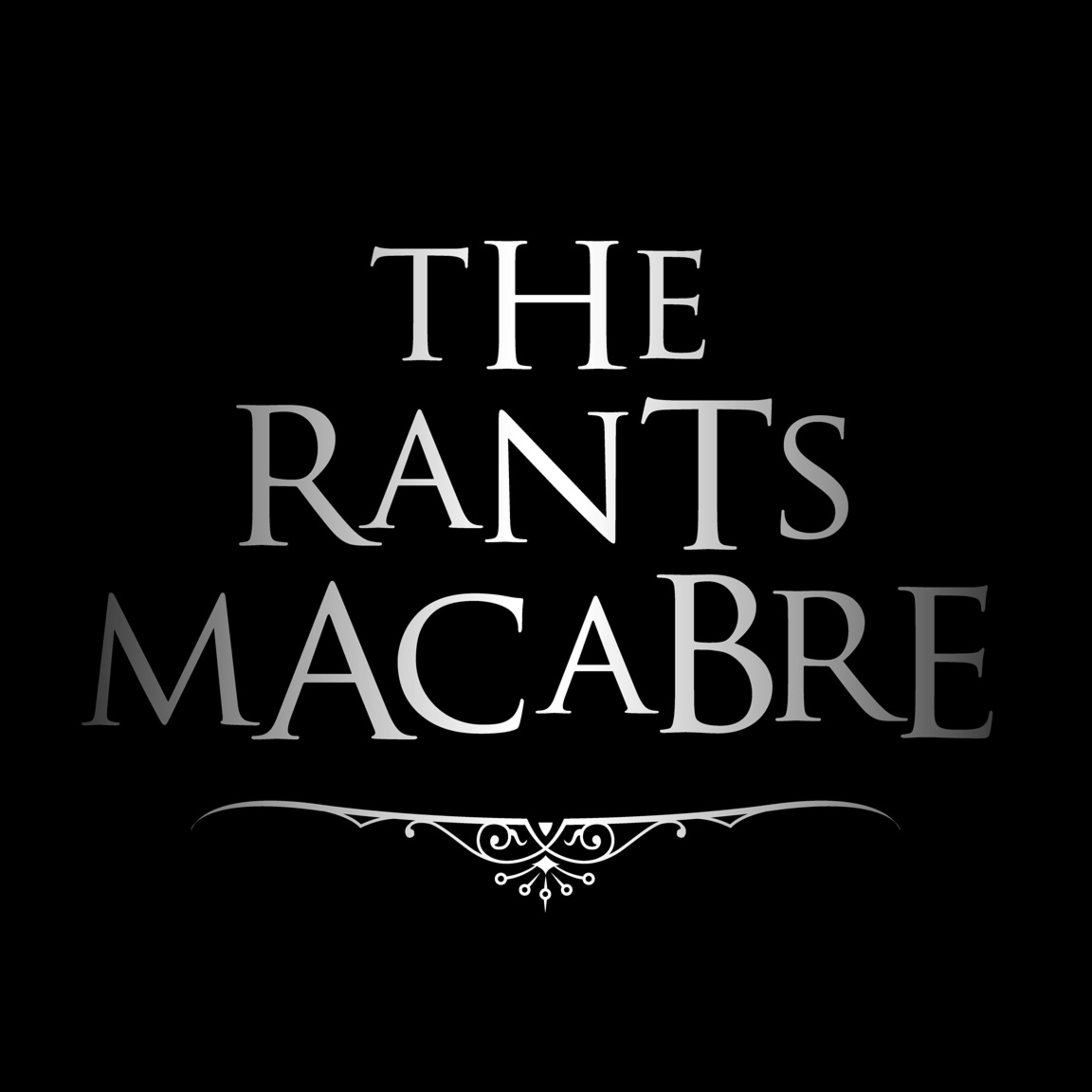 The Rants Macabre