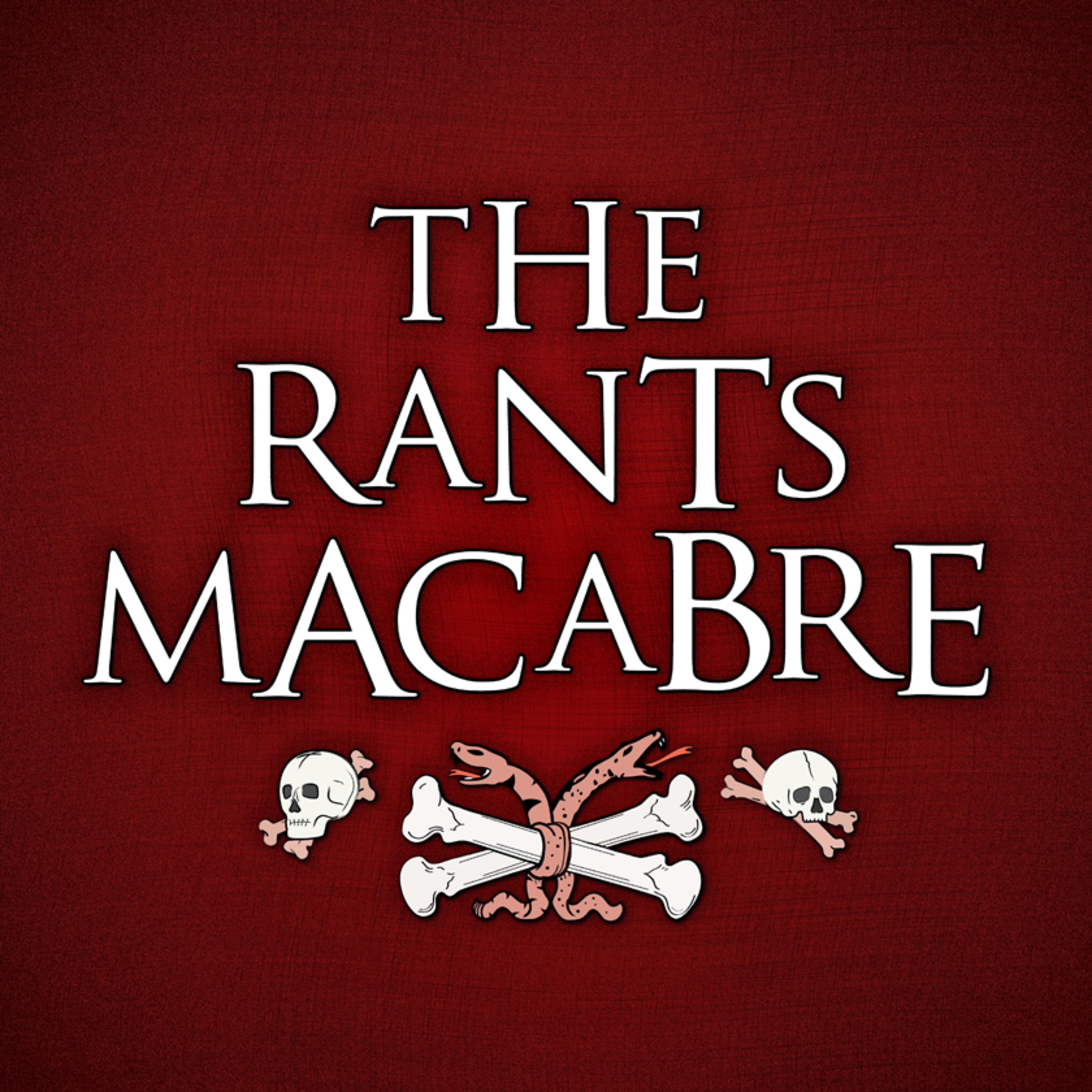 The Rants Macabre