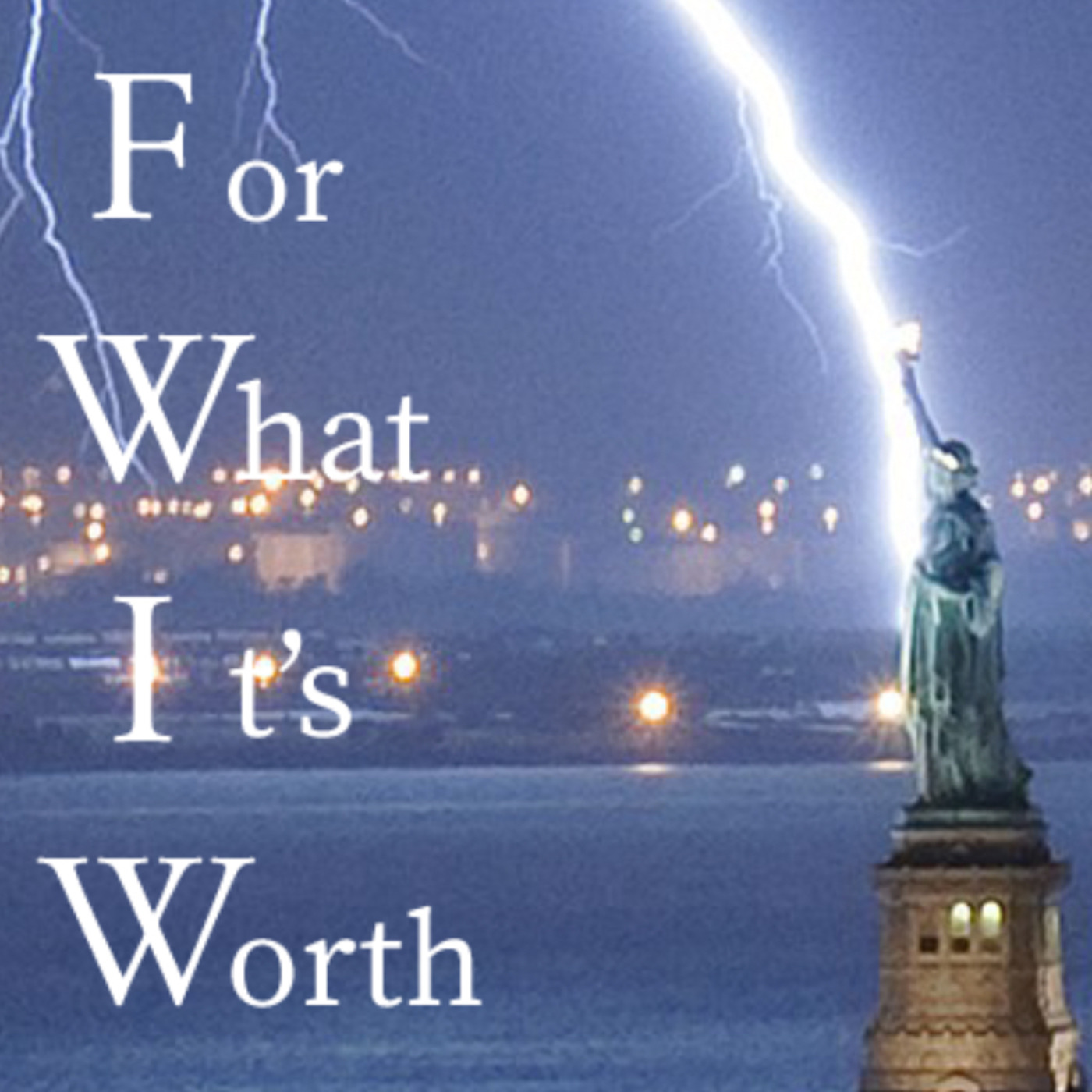 For What It\'s Worth