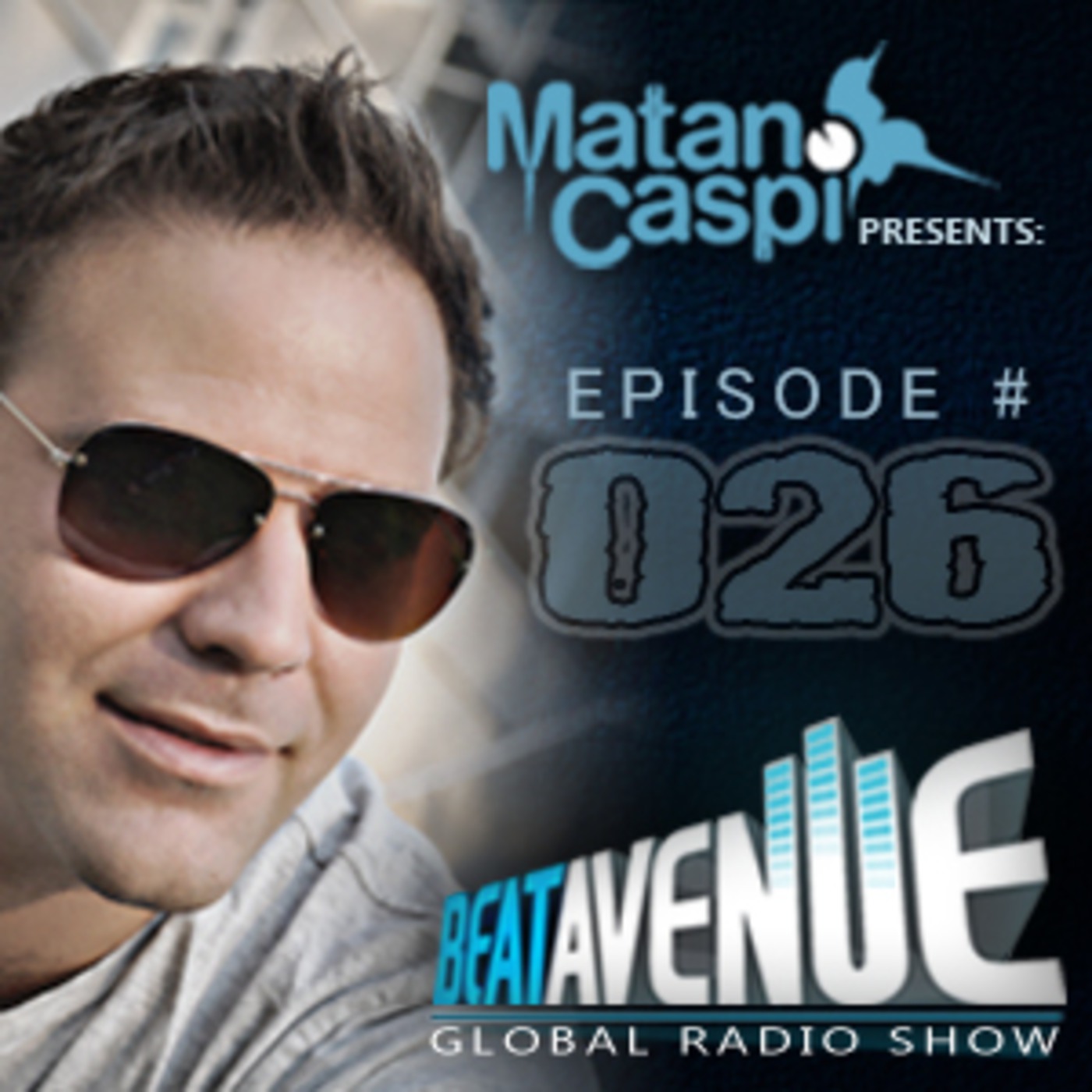 Matan Caspi - 'Beat Avenue' on Proton Radio | Episode # 026 | November 2013 Inc. SEQU3L Guest Mix