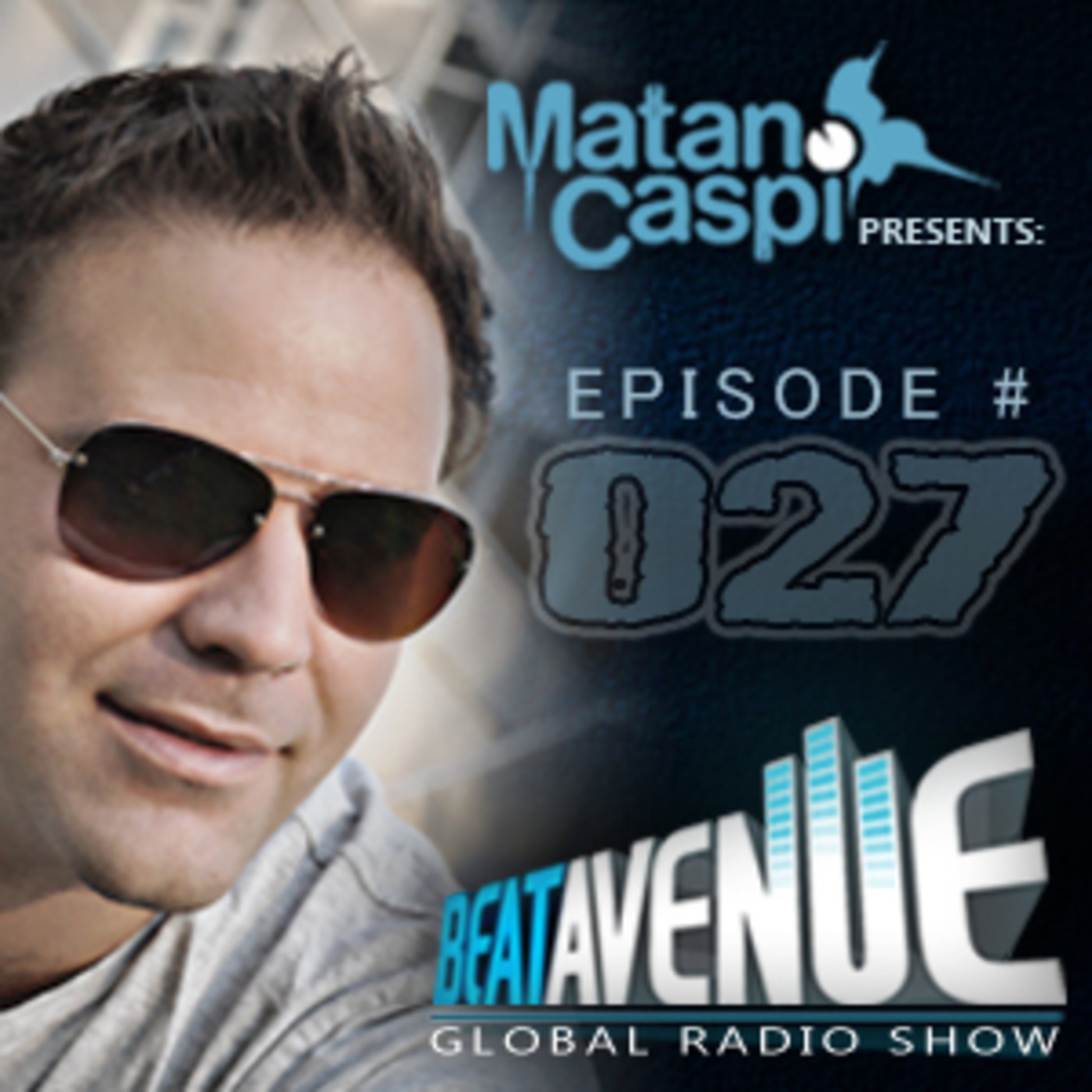 Matan Caspi - 'Beat Avenue' on Proton Radio | Episode # 027 | December 2013 Inc. Yuji Ono Guest Mix