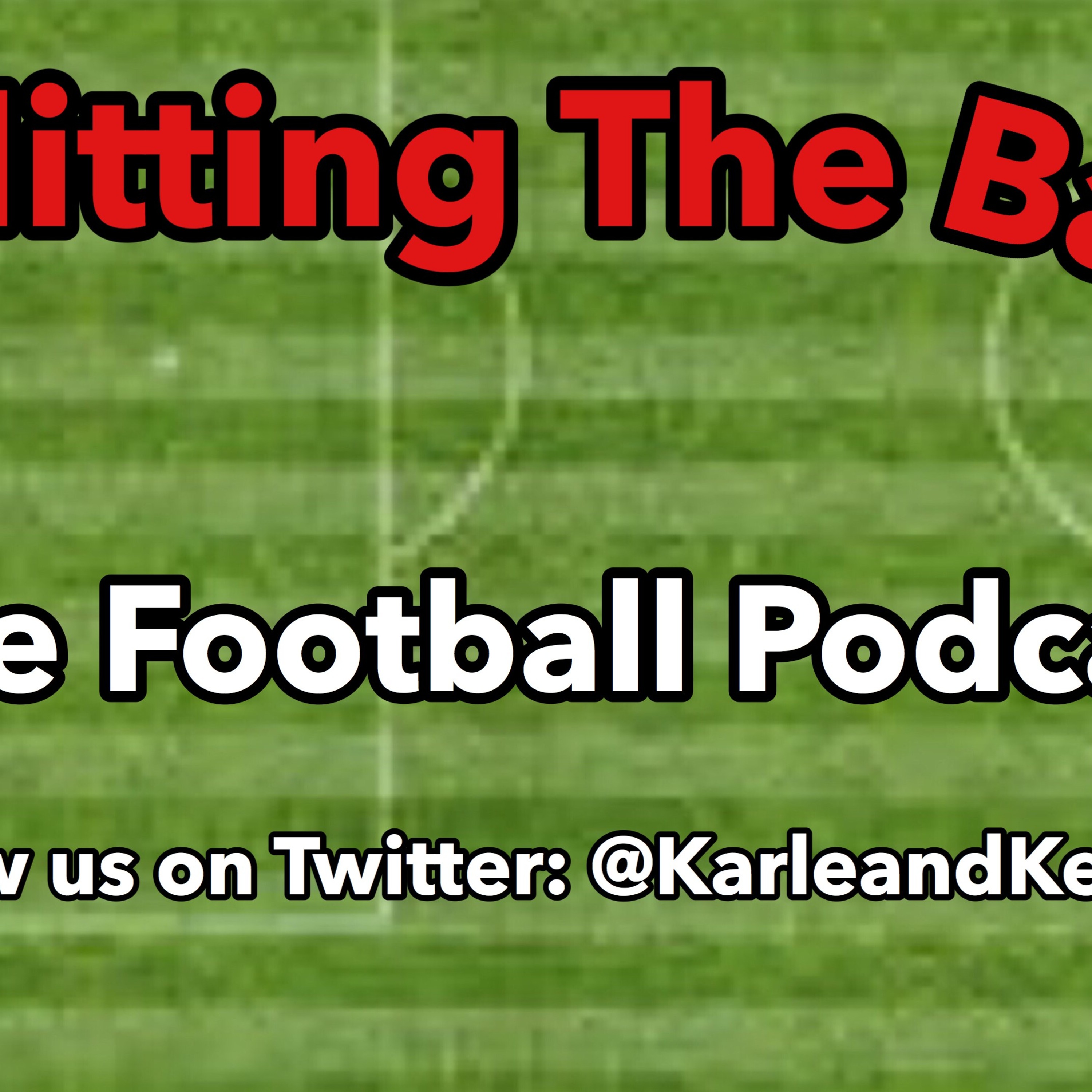 Hitting the Bar. The Football Podcast