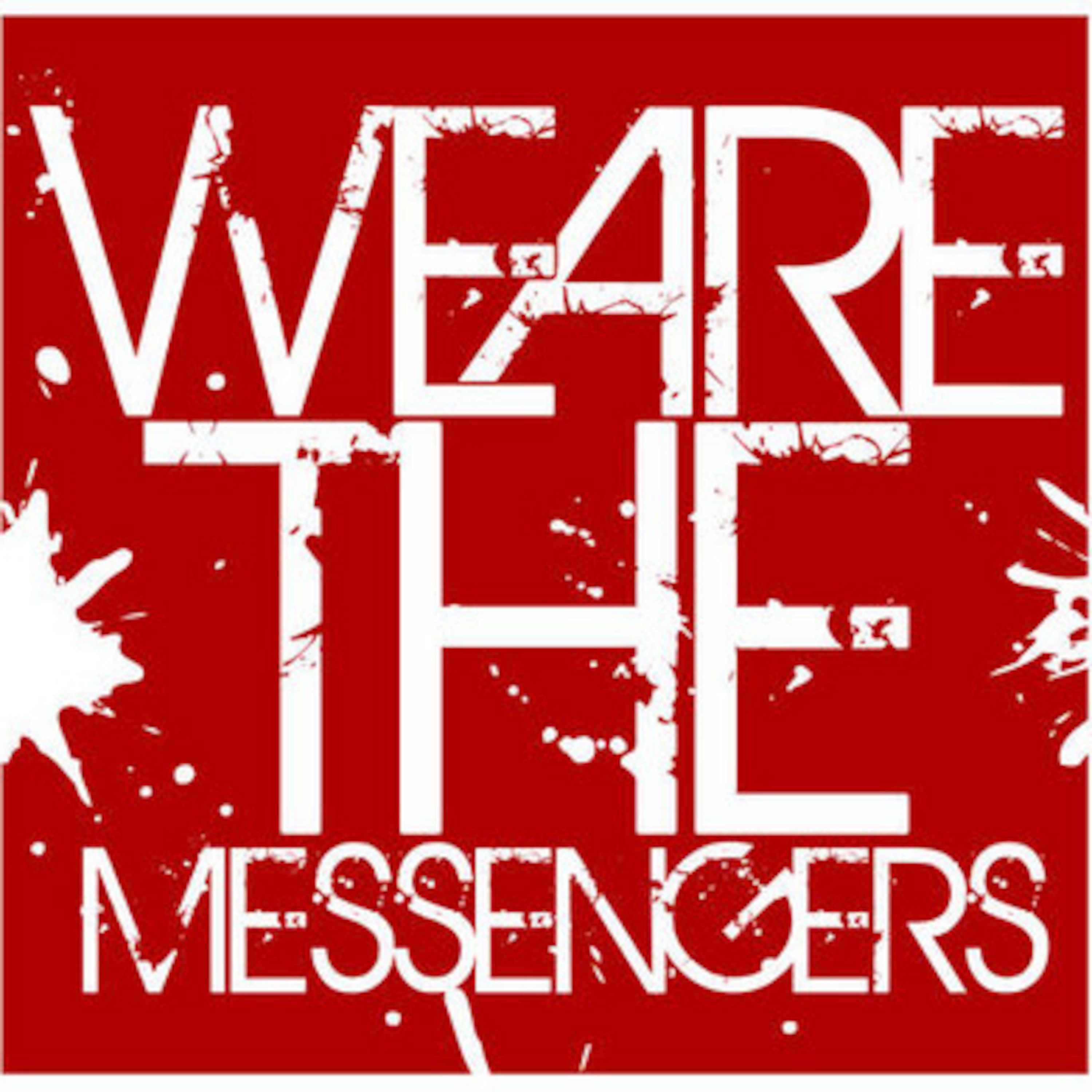 We Are The Messengers
