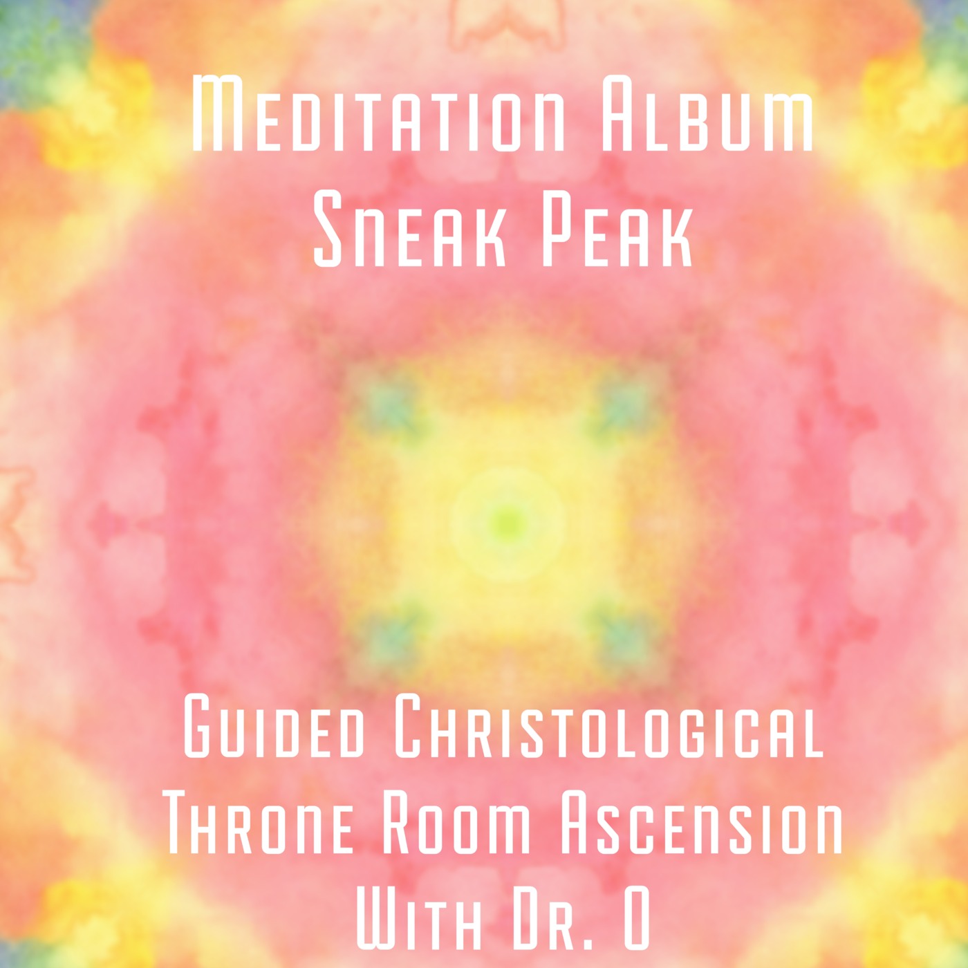 Throne Room Ascension - Guided Christological Meditation Album Sneak Peak with Dr. O