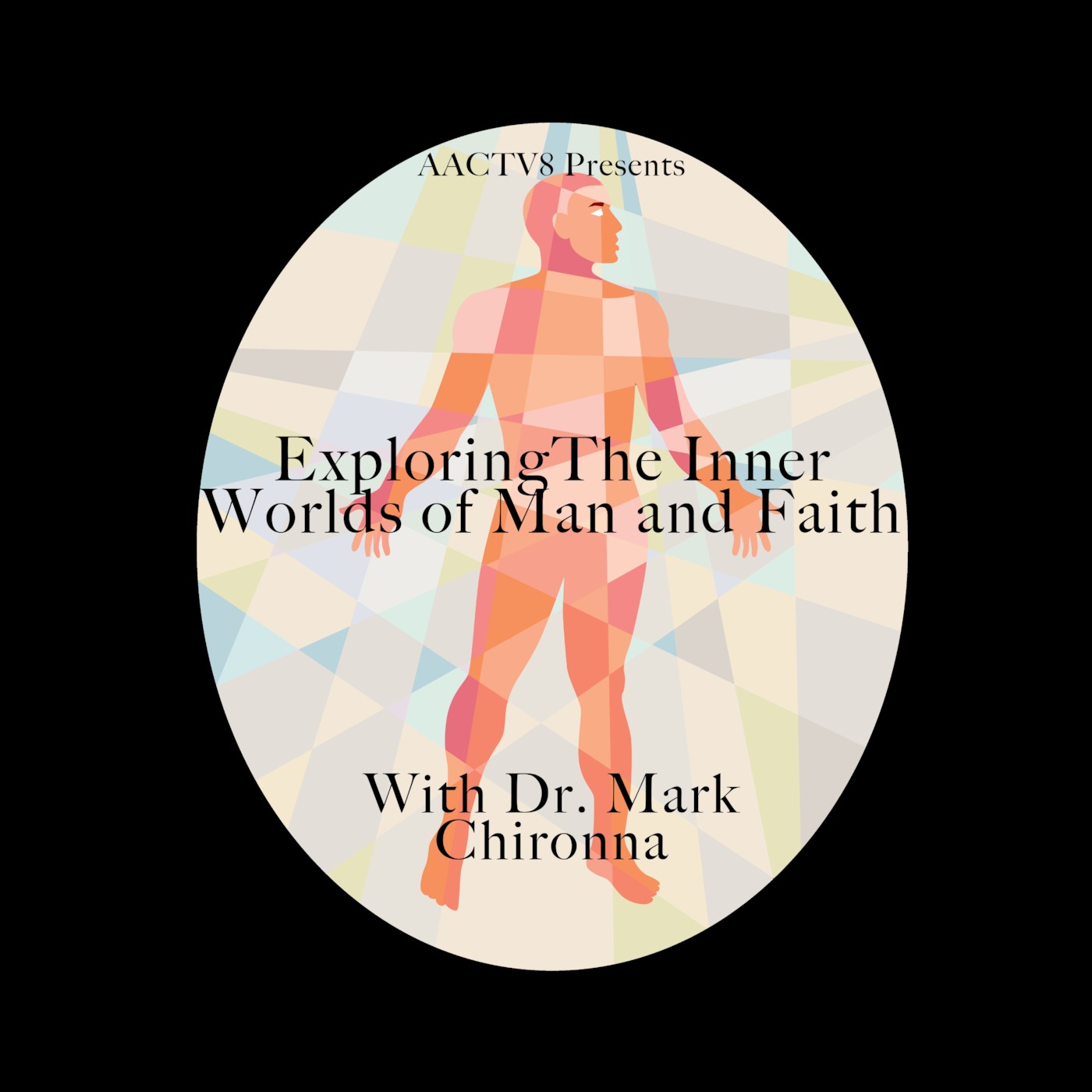 ExploringThe Inner Worlds of Man and Faith with Dr. Mark Chironna