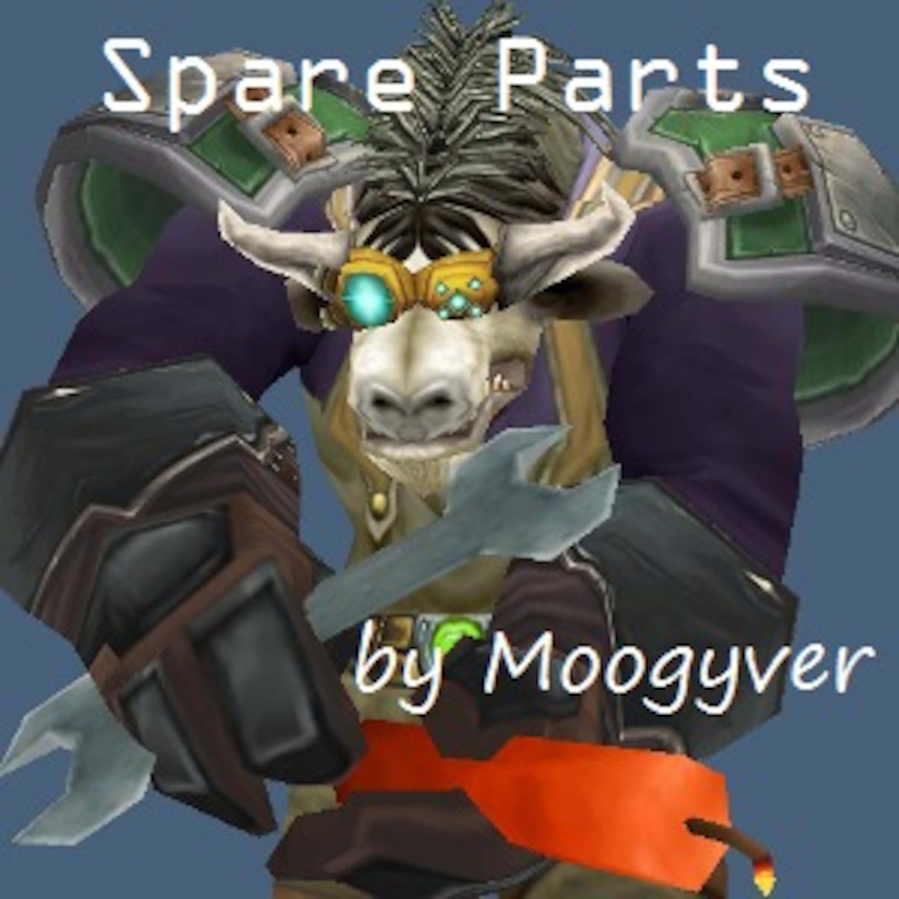 Spare Parts - The World of Warcraft Engineering Profession Minicast