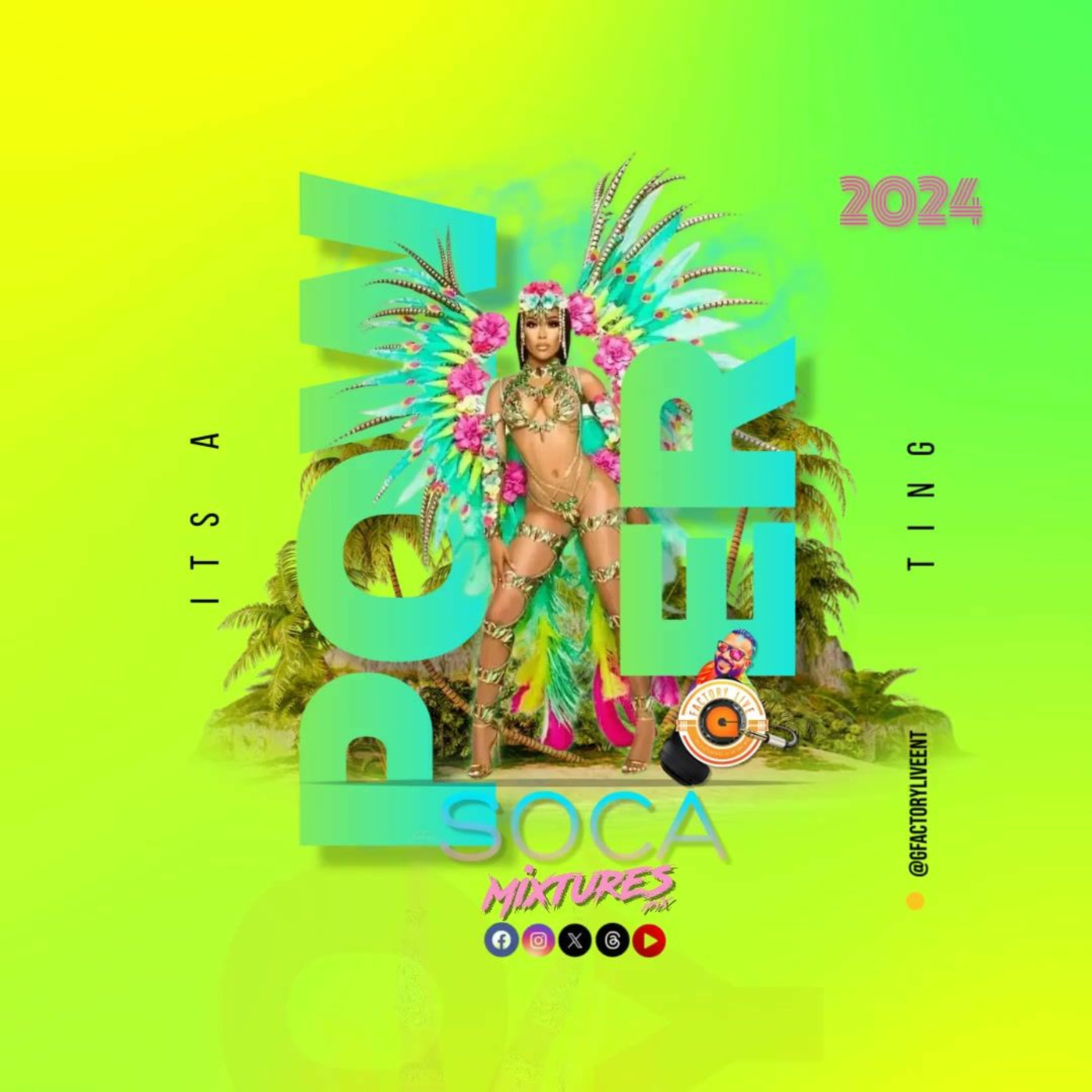 MIXTURES MIX SOCA 2024 "ITS A POWER TING"  Mixed by Gfactorylive episode artwork