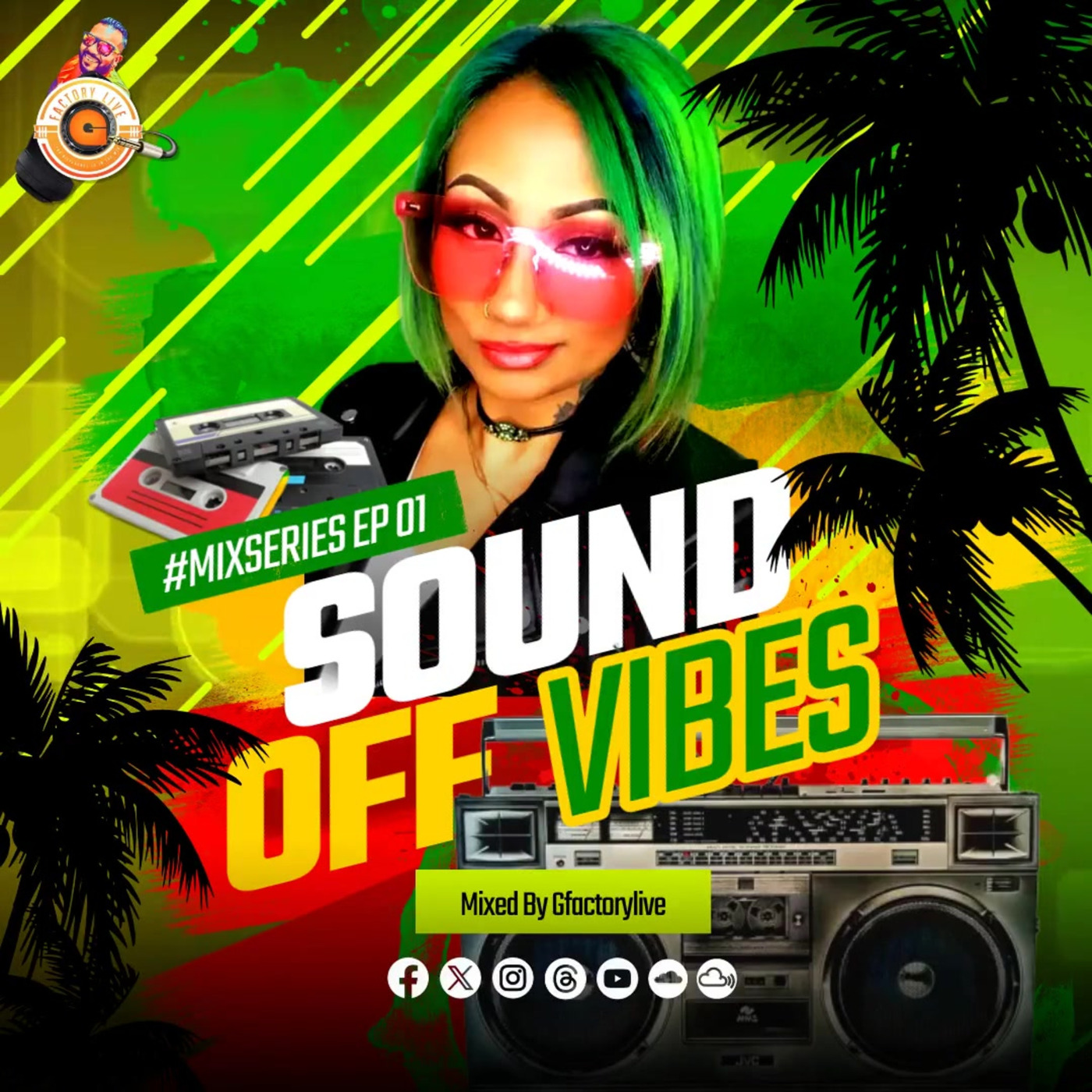 SOUND OFF VIBES QUICK MIXSERIES EP01 Mixed By GFACTORYLIVE episode artwork