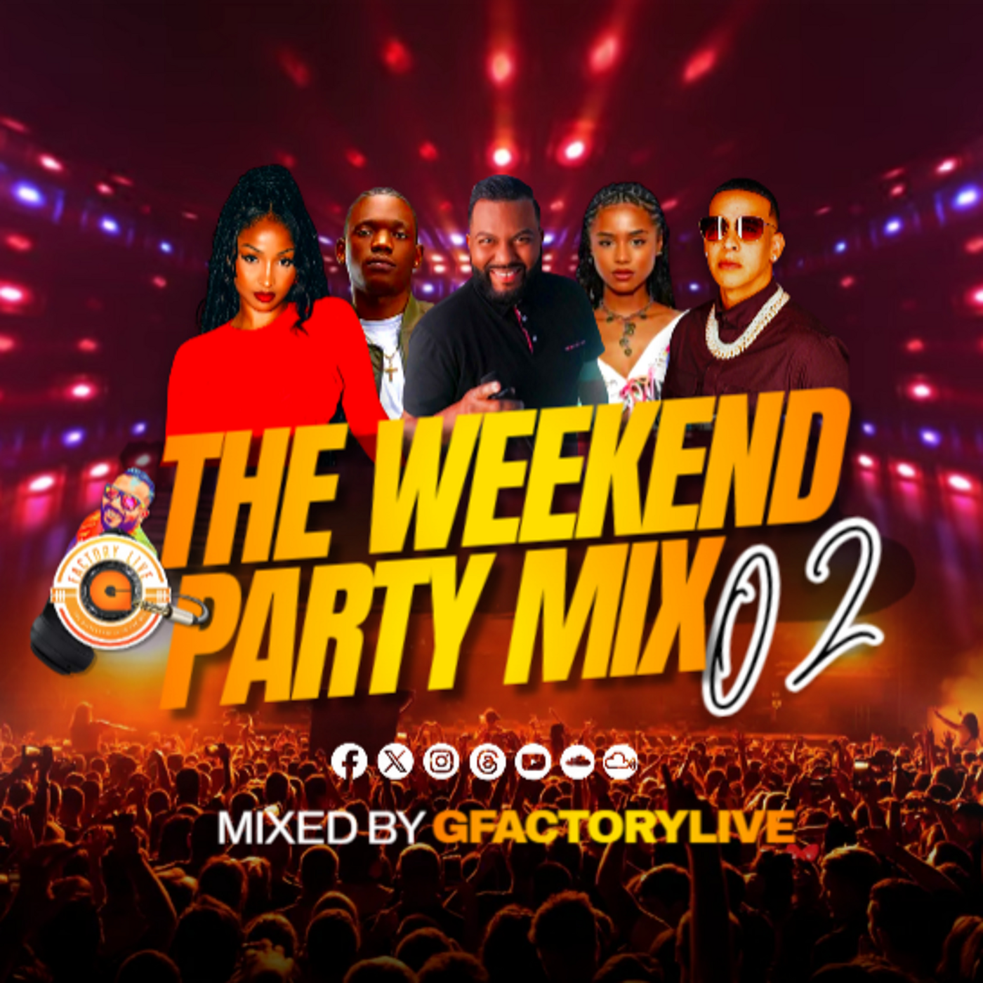 THE WEEKEND PARTY MIX 02 AMAPIANO | URBAN | REGGAE | SOCA | LATIN | OLDSCHOOL Mixed By GfactoryLive episode artwork