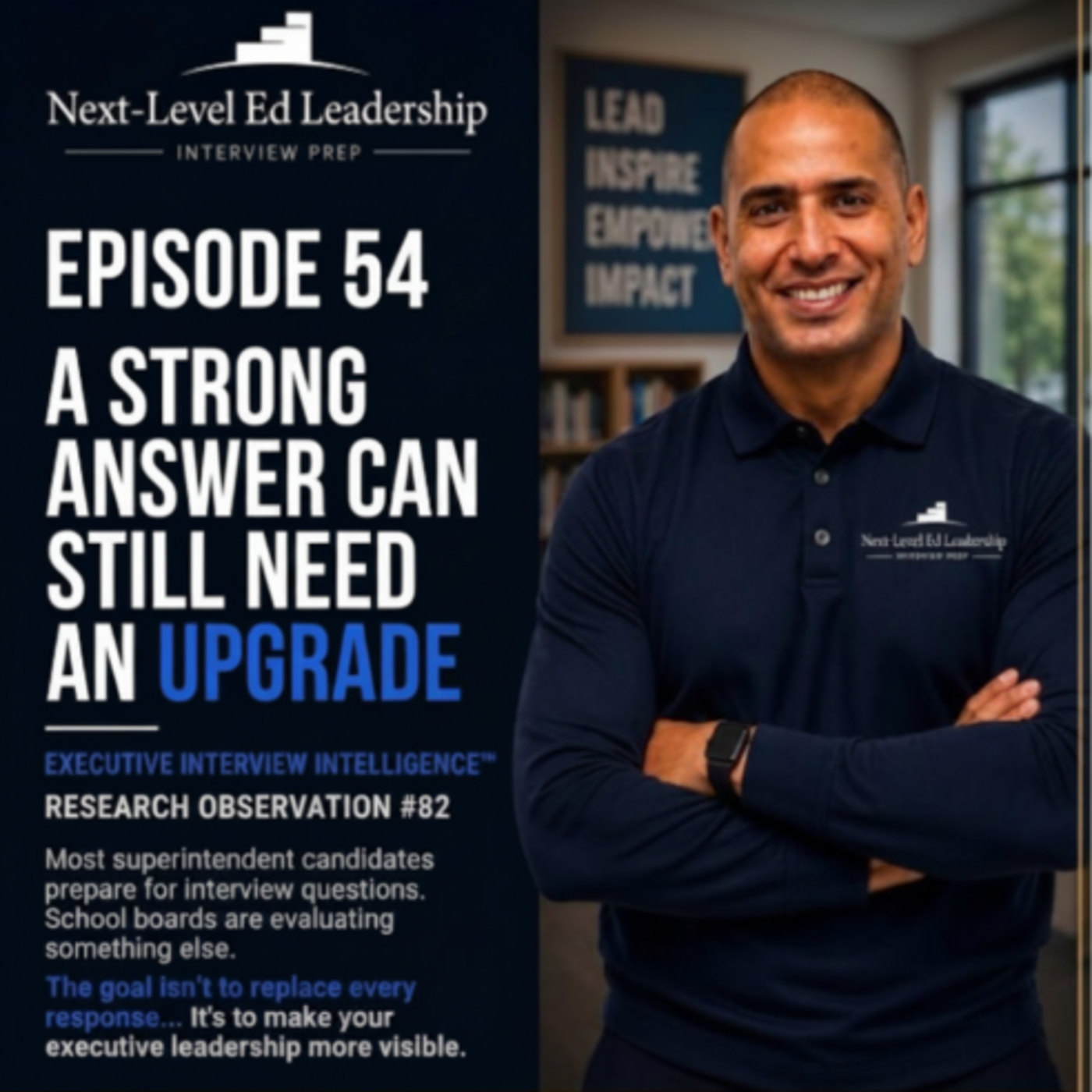 Episode 54: A Strong Superintendent Interview Answer Can Still Need An Upgrade episode artwork