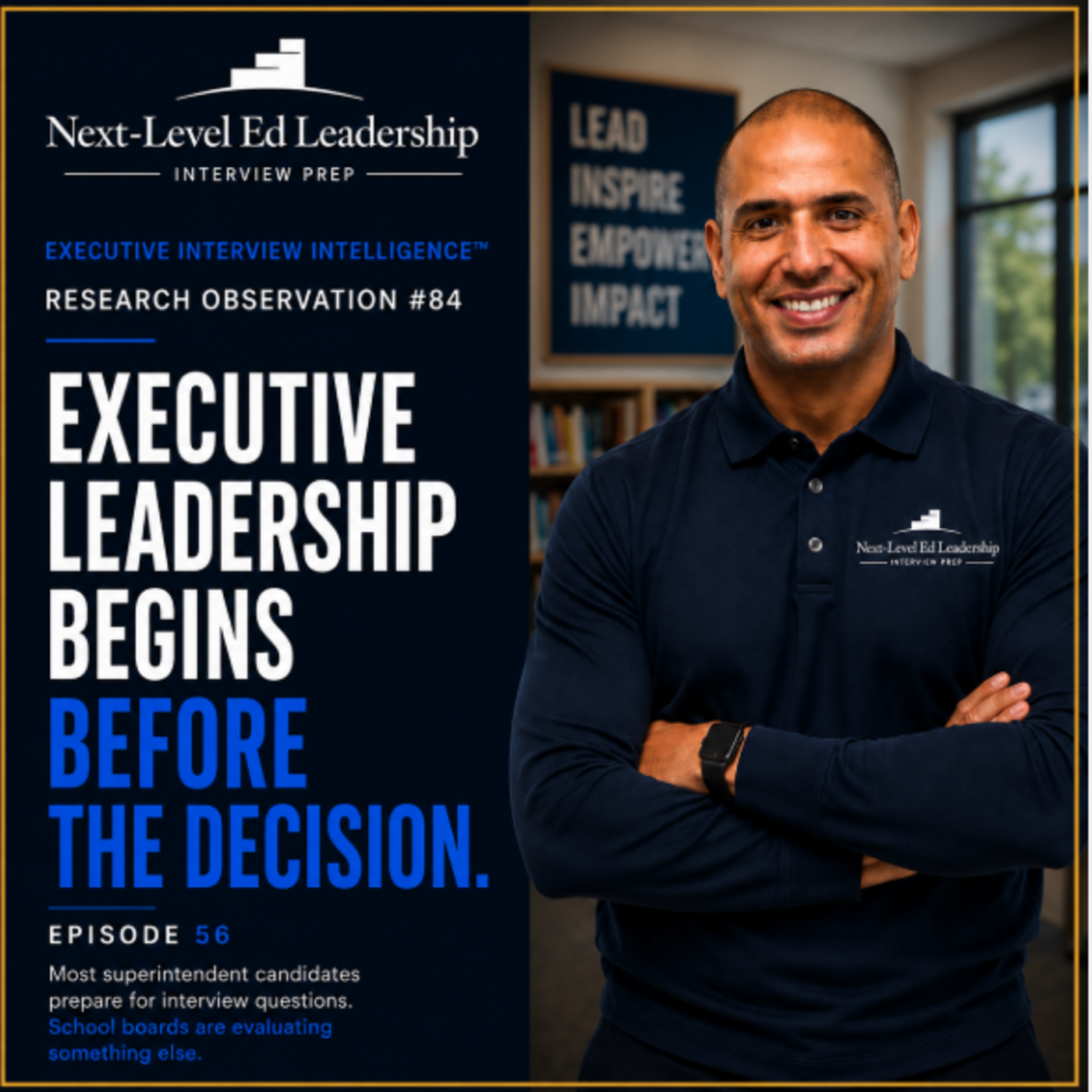 Episode 56: Executive Leadership Begins Before the Decision episode artwork