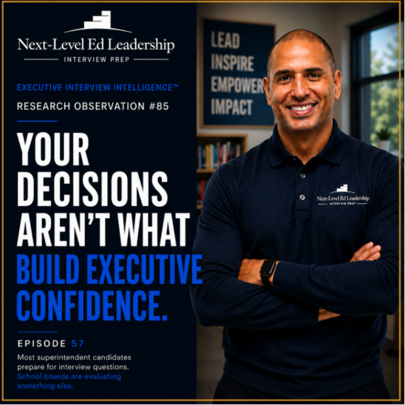 Episode 57: Your Decisions Aren’t What Build Executive Confidence episode artwork
