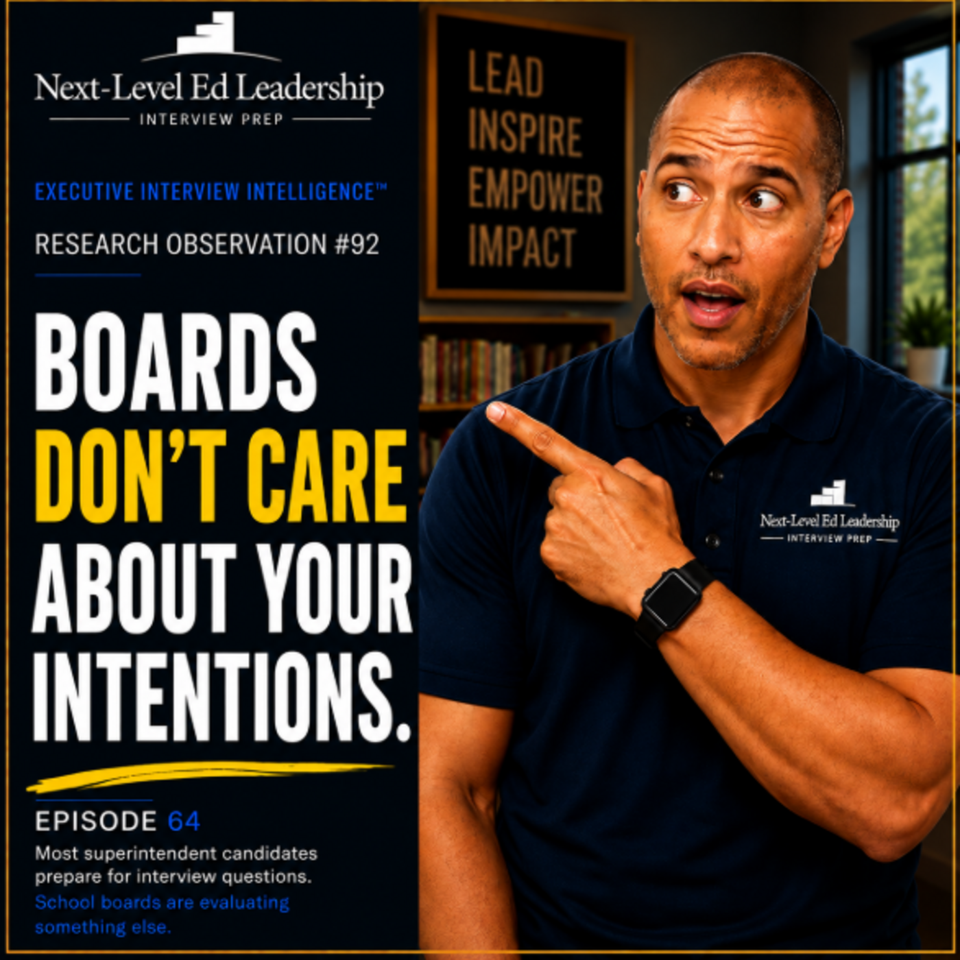 Episode 63: Superintendent Interview Questions: WhyYour Intentions Don’t Matter episode artwork