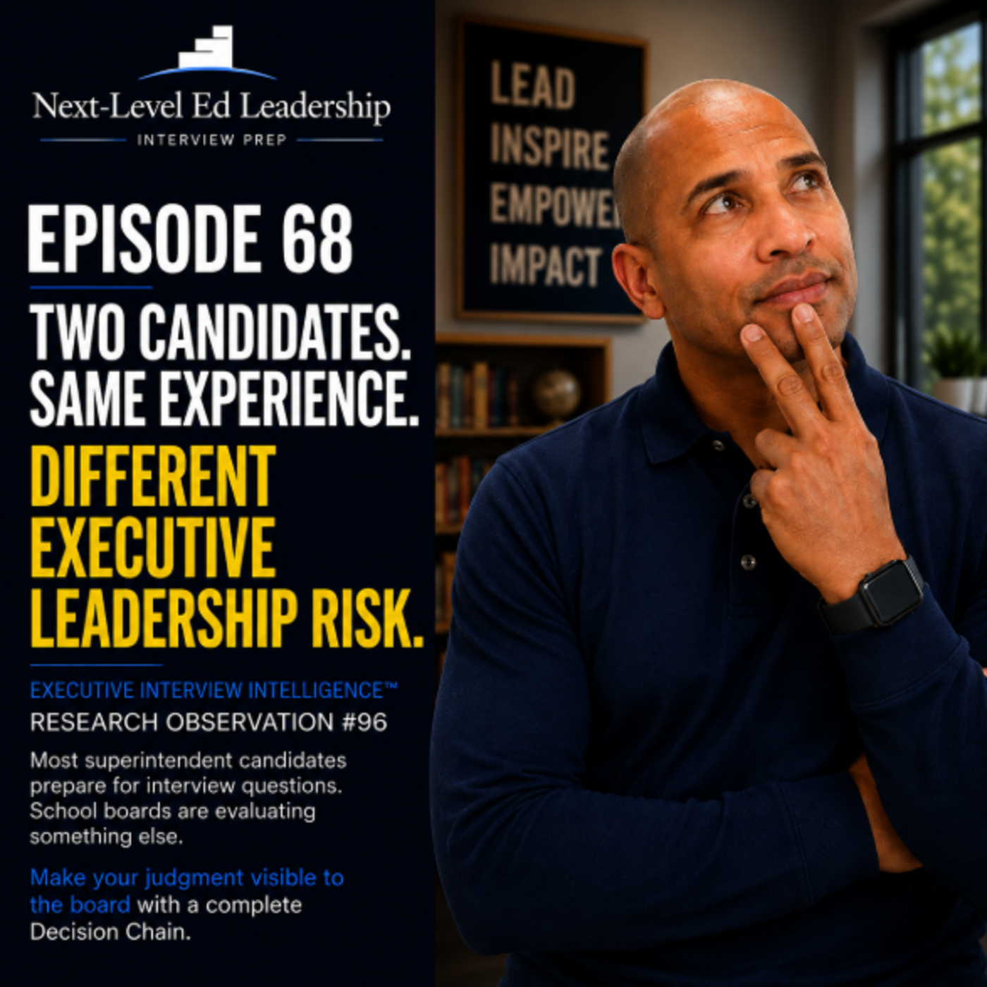 Episode 68: Two Candidates. Same Experience. Different Executive Leadership Risk. episode artwork