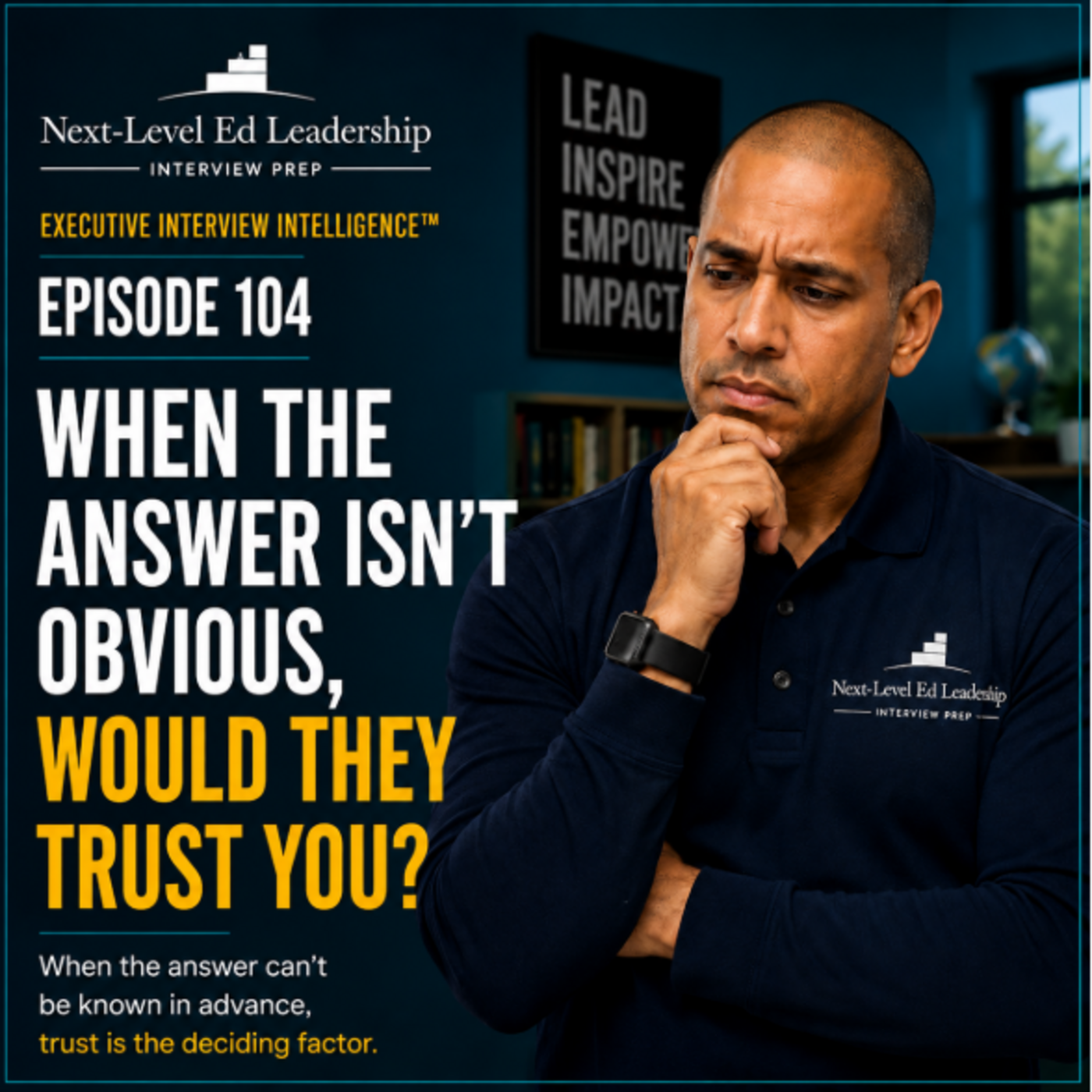 Episode 104: When the Answer Isn’t Obvious, Would They Trust You? episode artwork