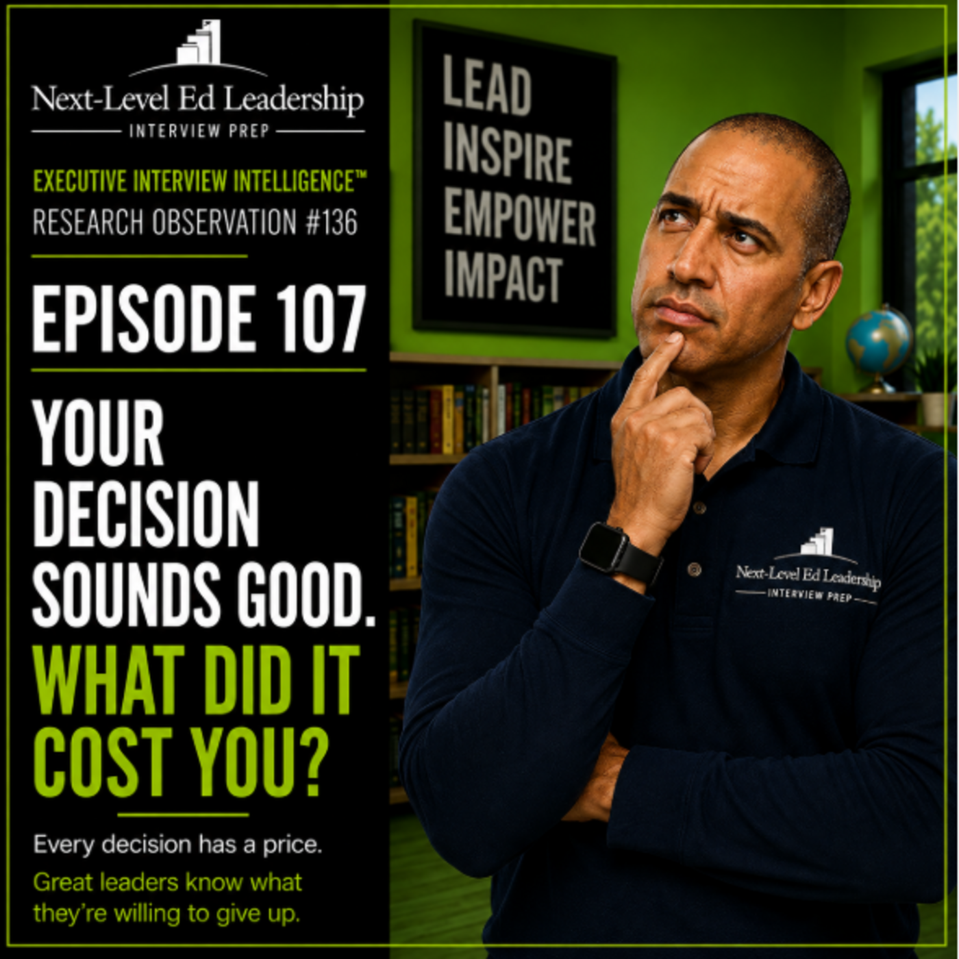 Episode 107: Your Decision Sounds Good. What Did It Cost You? episode artwork