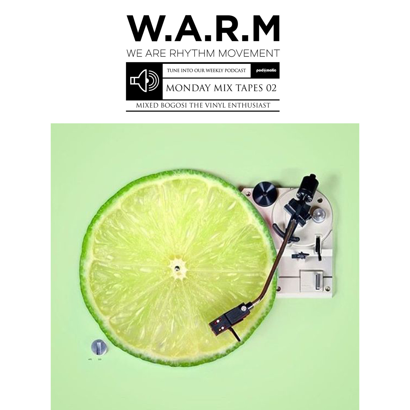 W.A.R.M Monday Mixtapes 02