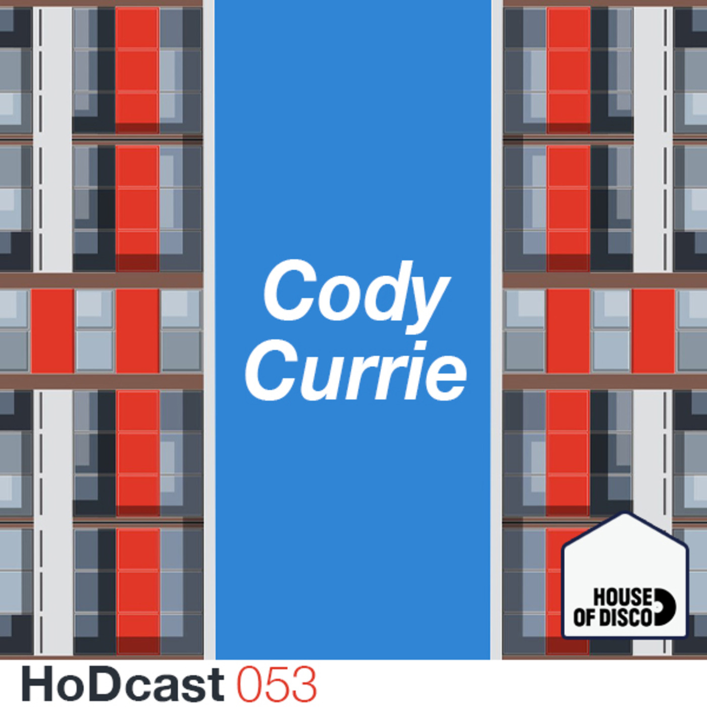 Cody Currie - House of Disco Guestmix 053