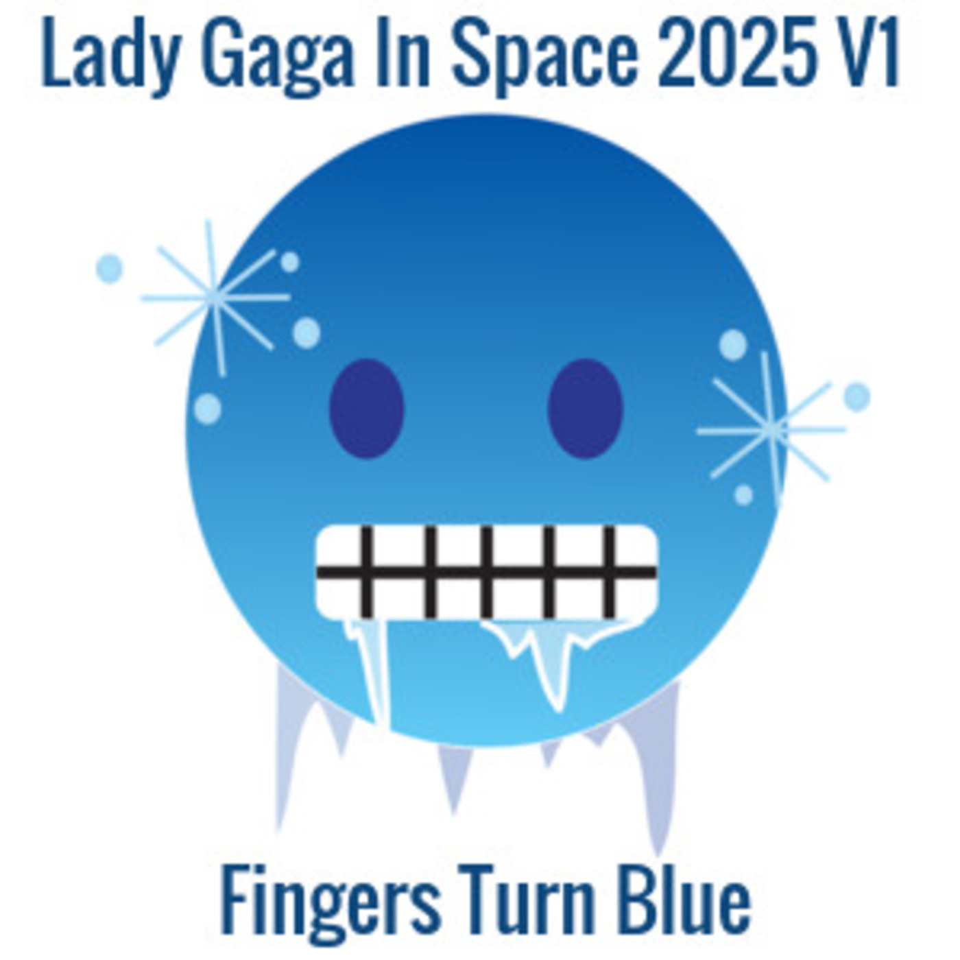 Lady Gaga In Space 2025 Volume 1 - Fingers Turn Blue -