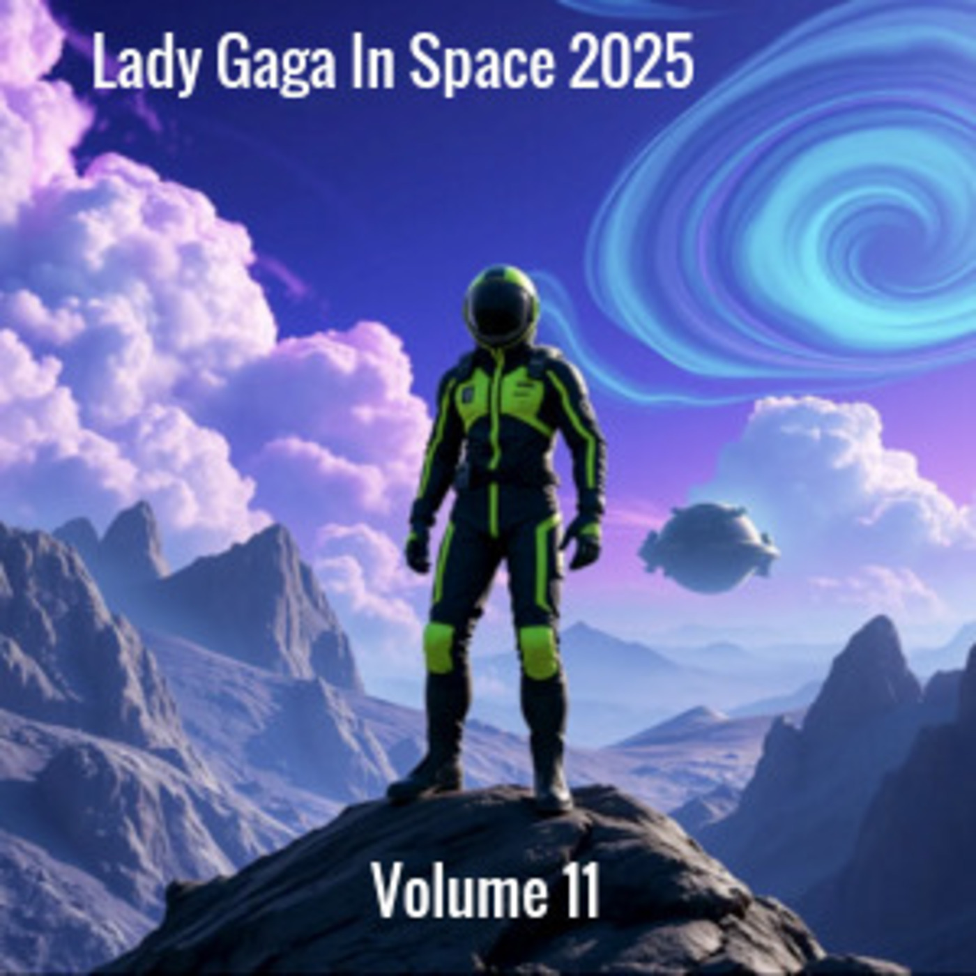 Lady Gaga In Space 2025 Volume 11