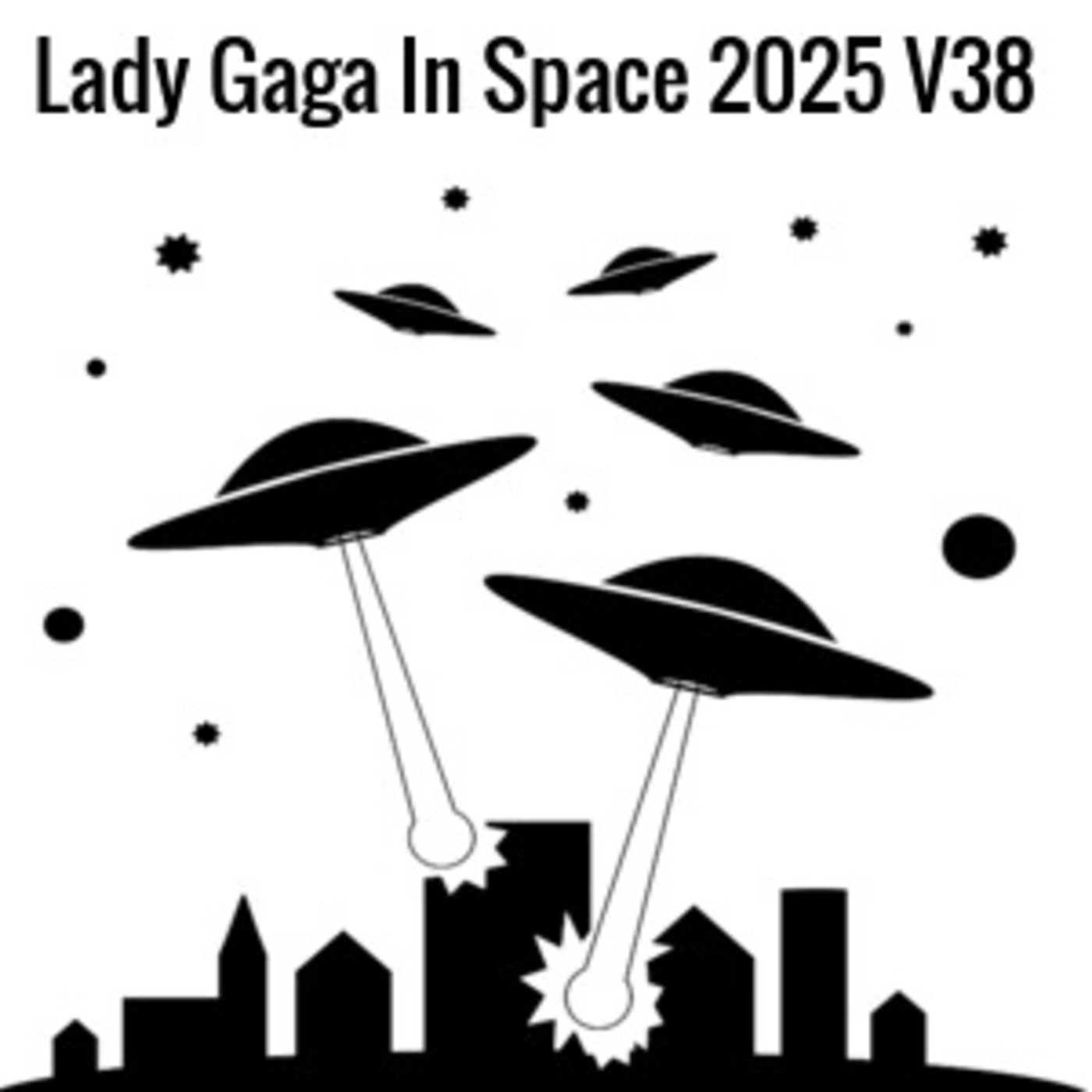 Lady Gaga In Space 2025 Volume 38
