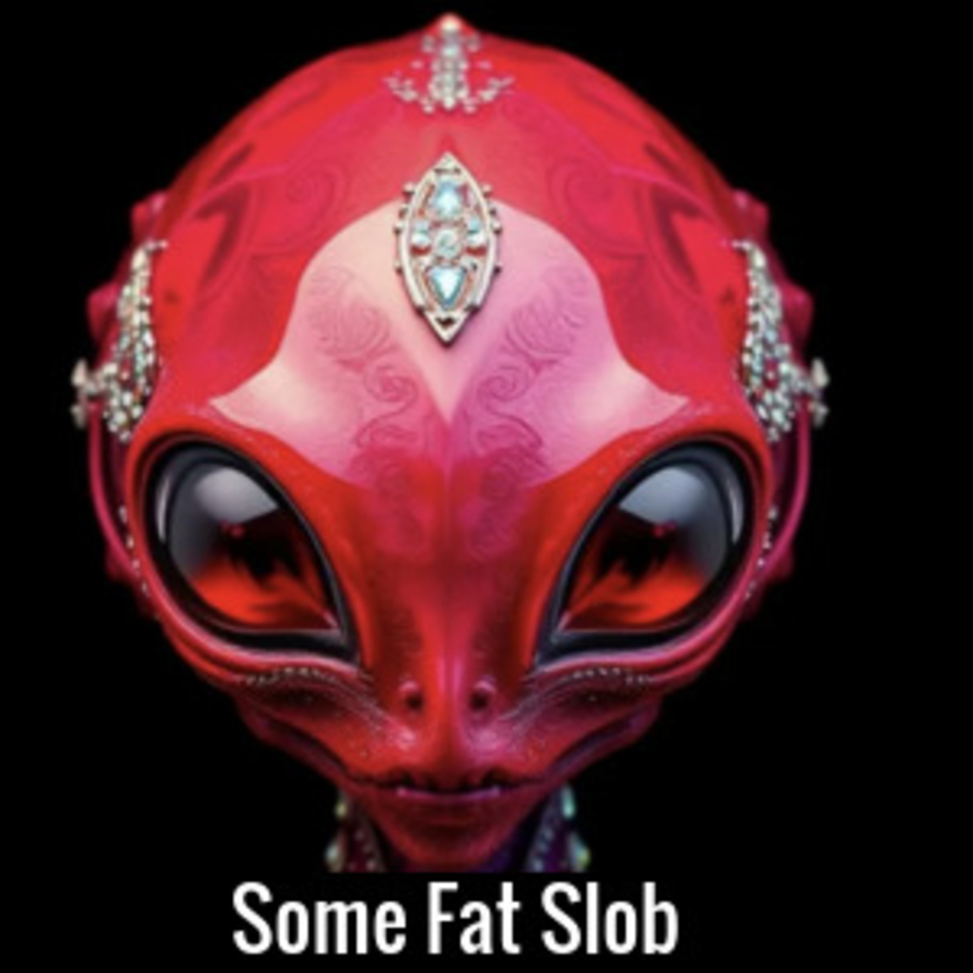 Some Fat Slob