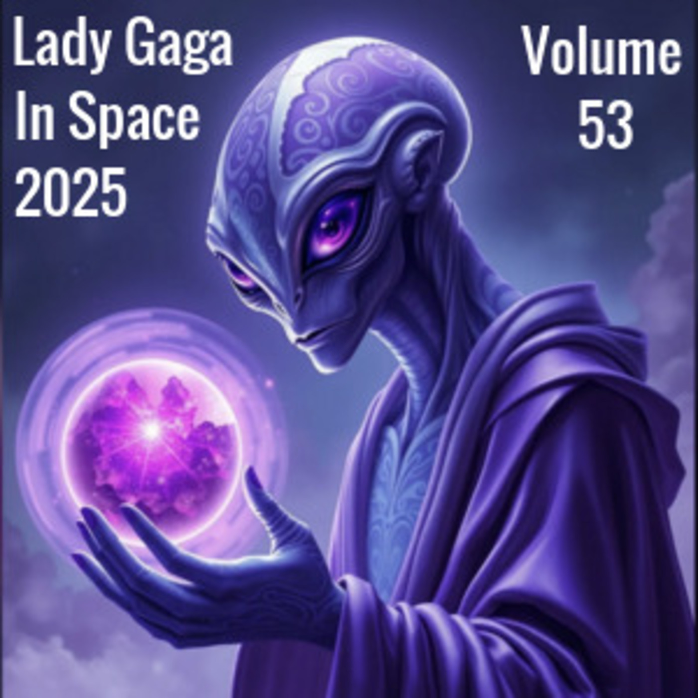 Lady Gaga In Space 2025 Volume 53