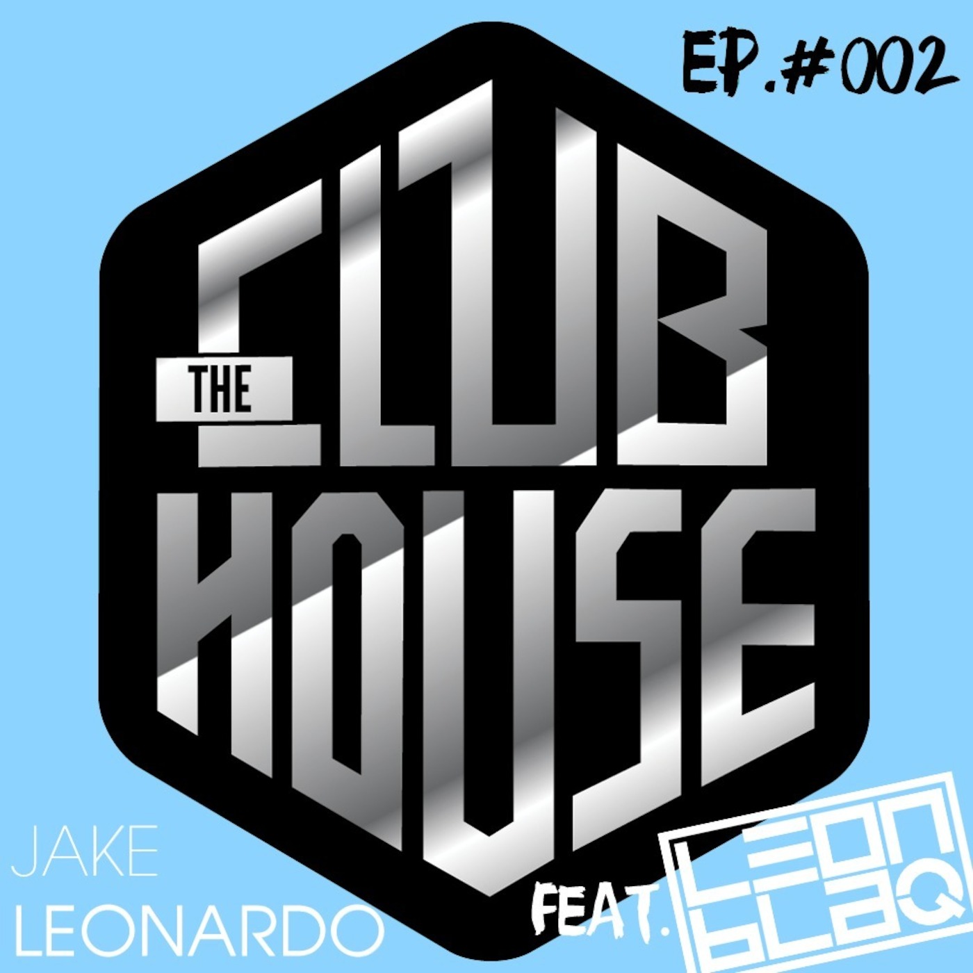 TCH - EP.#002 FEAT. LEON BLAQ