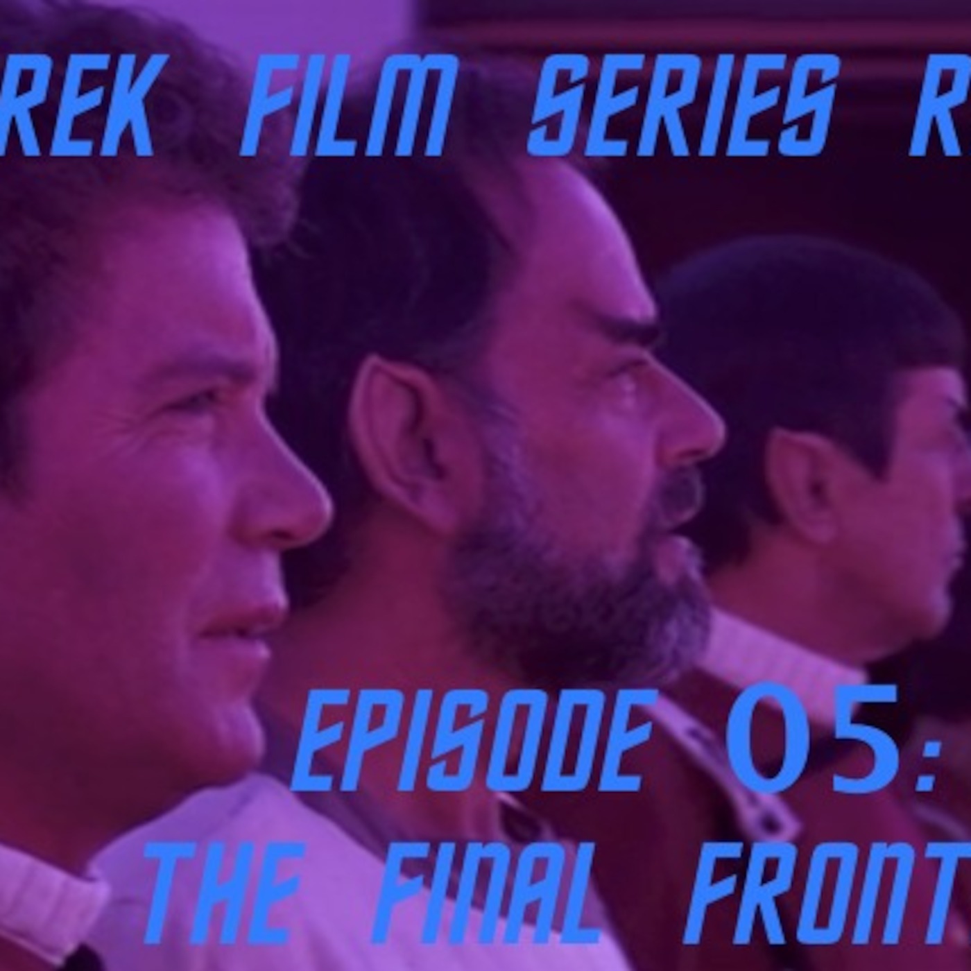 Star Trek Film Series Rewatch 05 - The Final Frontier
