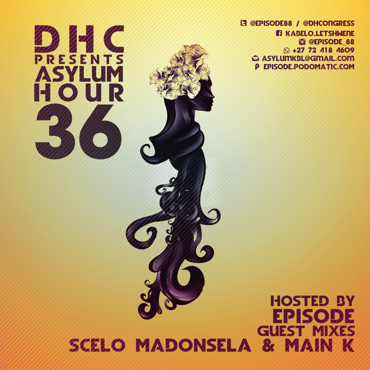 Asylum Hour 36 (Part Two: The Main Reason Vol 3 GuestMix by Main K) [Garankuwa, Pretoria, South Africa]