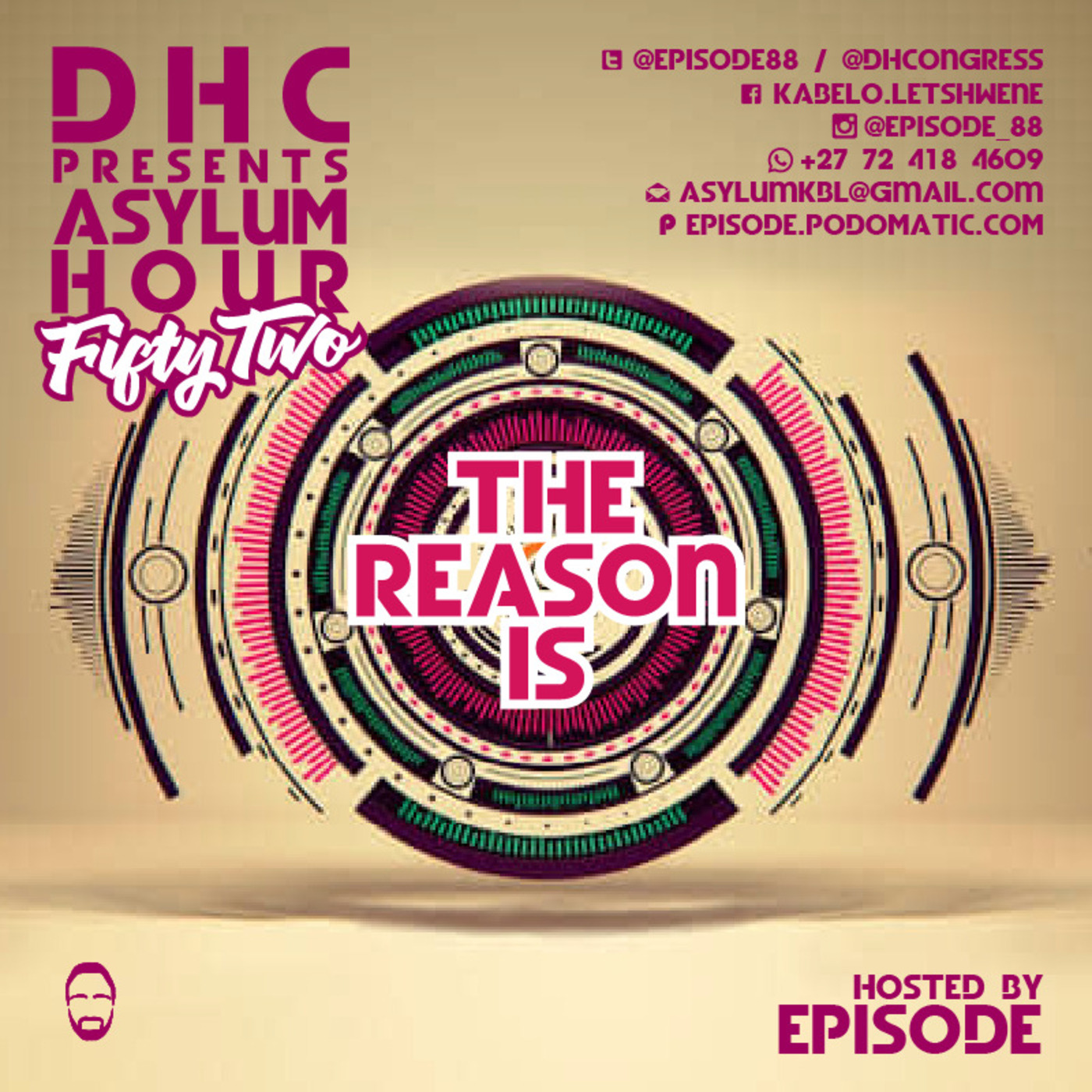 Asylum Hour 52 - The Reason Is... Mixed By Episode