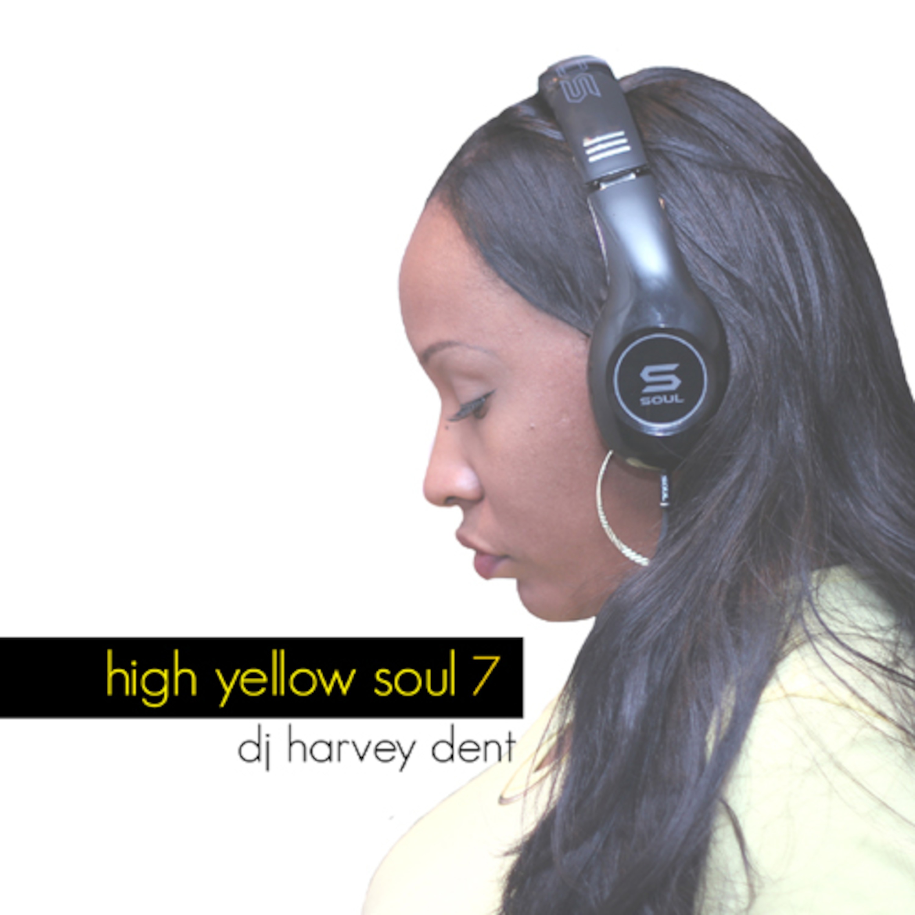High Yellow Soul Podcast by dj harvey dent