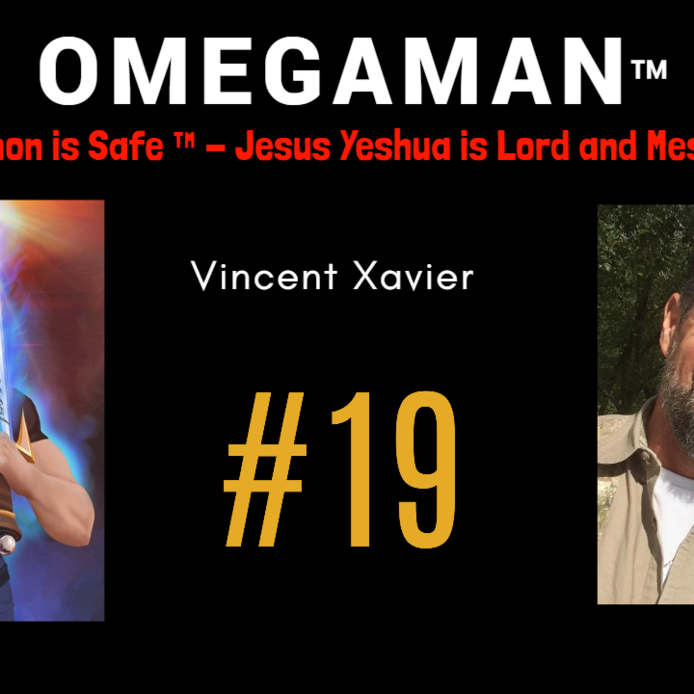 Episode 19: 19 - Preparing for the Final Hour: Prophecy, Persecution, and the Arkansas Ark Project - Vincent Xavier