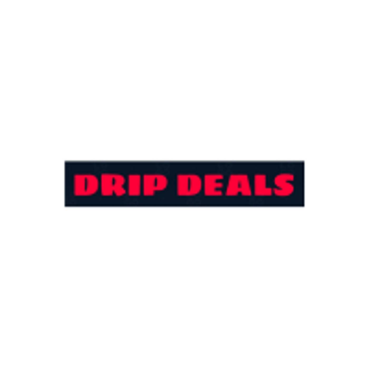 Drip Deals