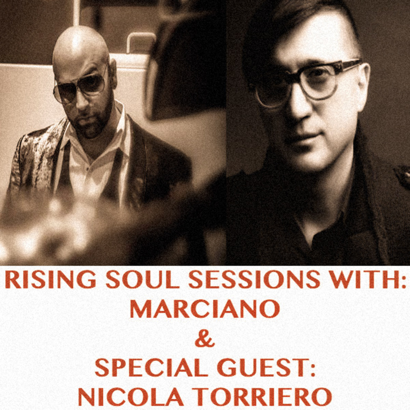 Marciano presents The Rising Soul Sessions