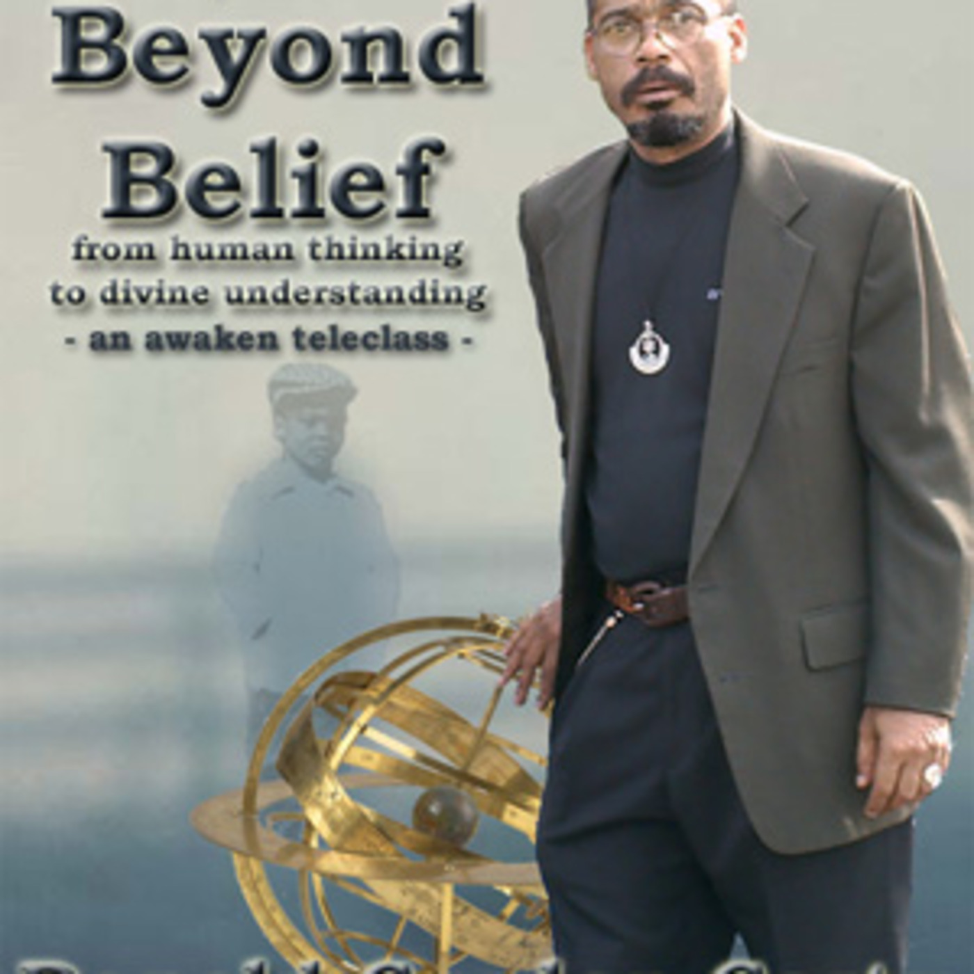 Beyond Belief - a New Reality