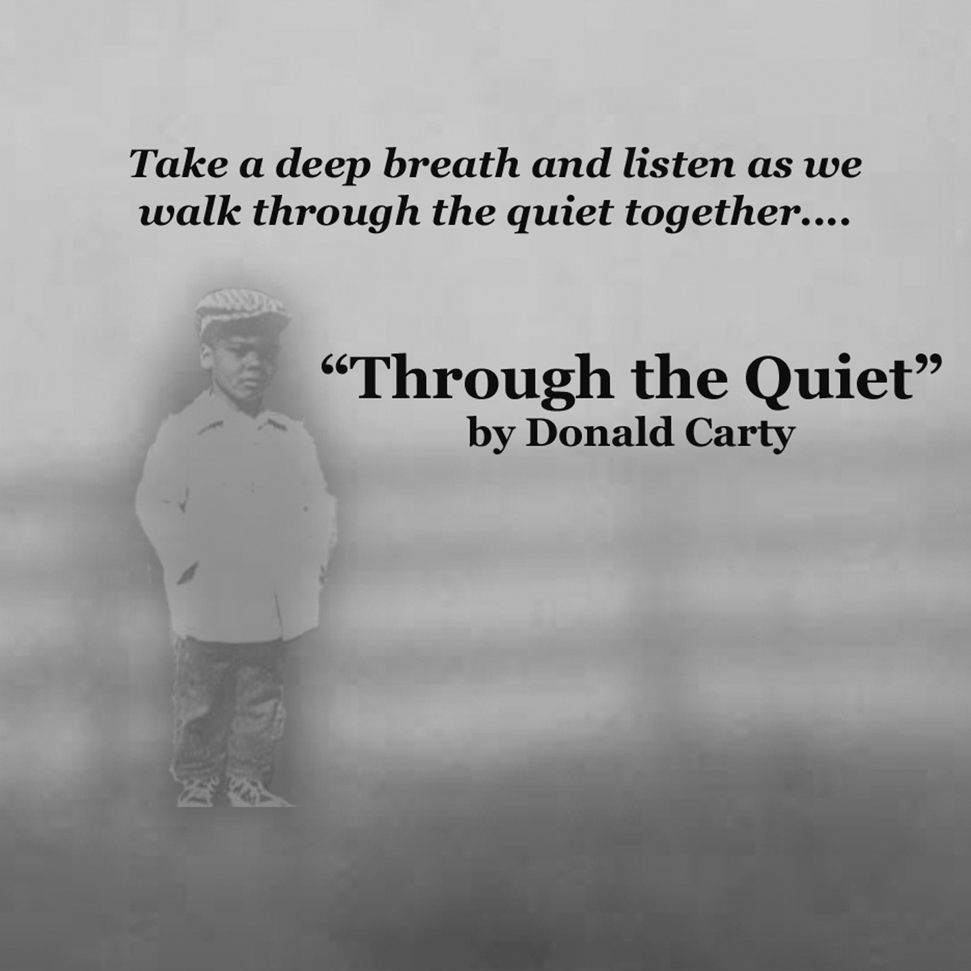Episode 1: Through the Quiet