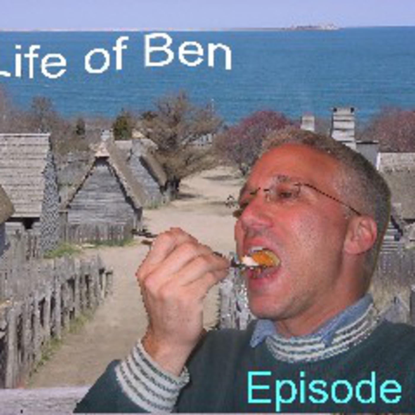 Life of Ben - Episode #5