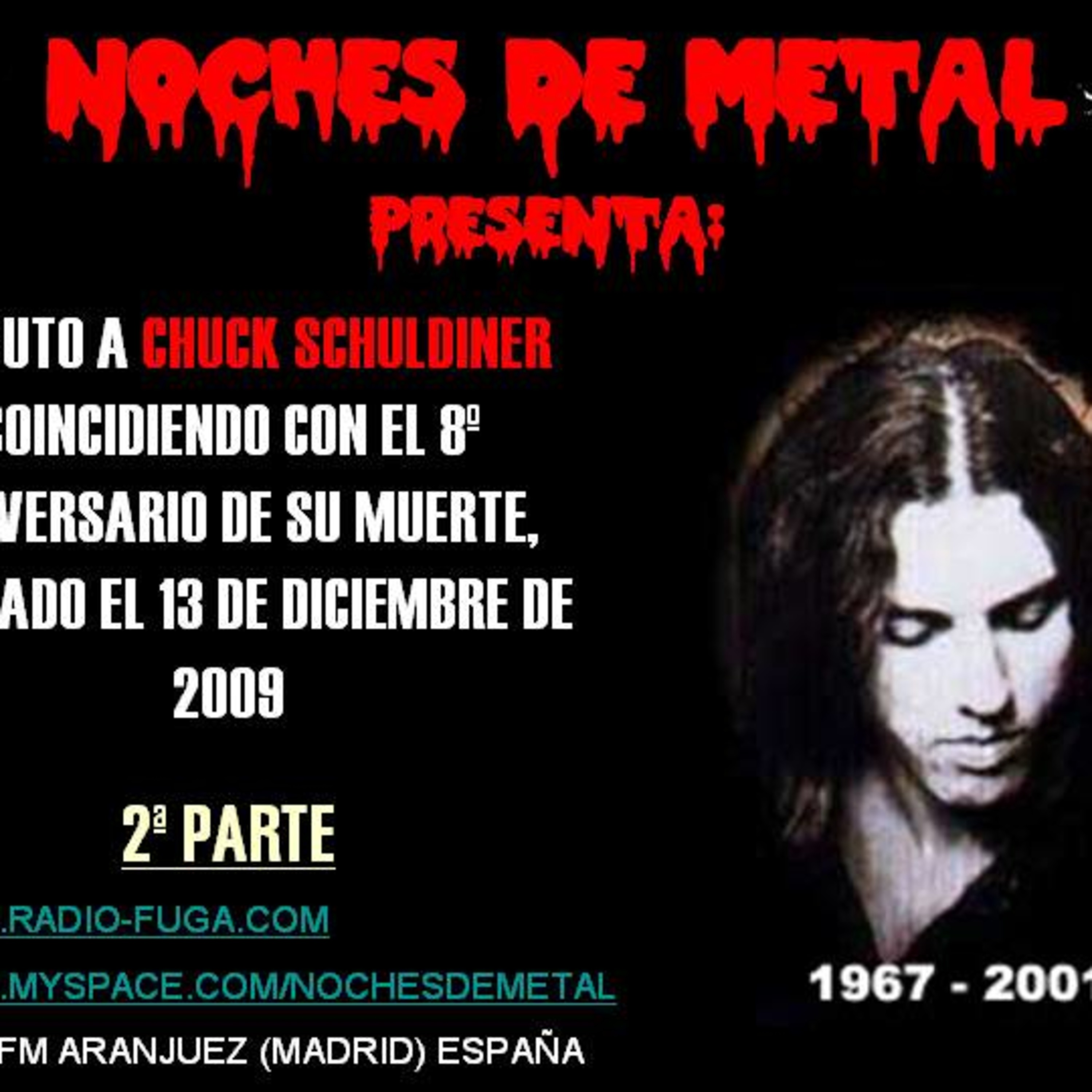 NOCHES DE METAL : TRIBUTO A CHUCK SCHULDINER 2ª PARTE episode artwork