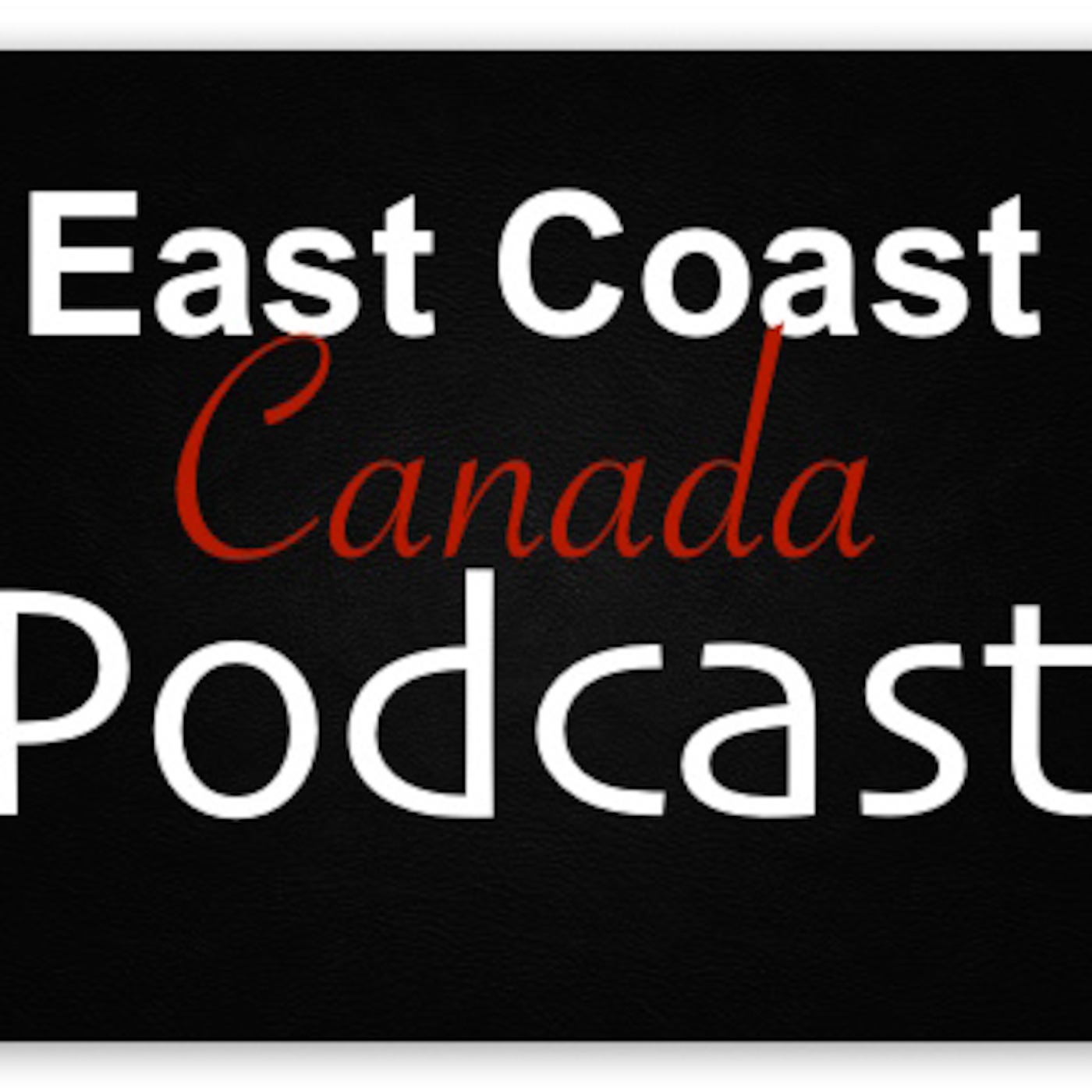 East Coast Canada Podcast