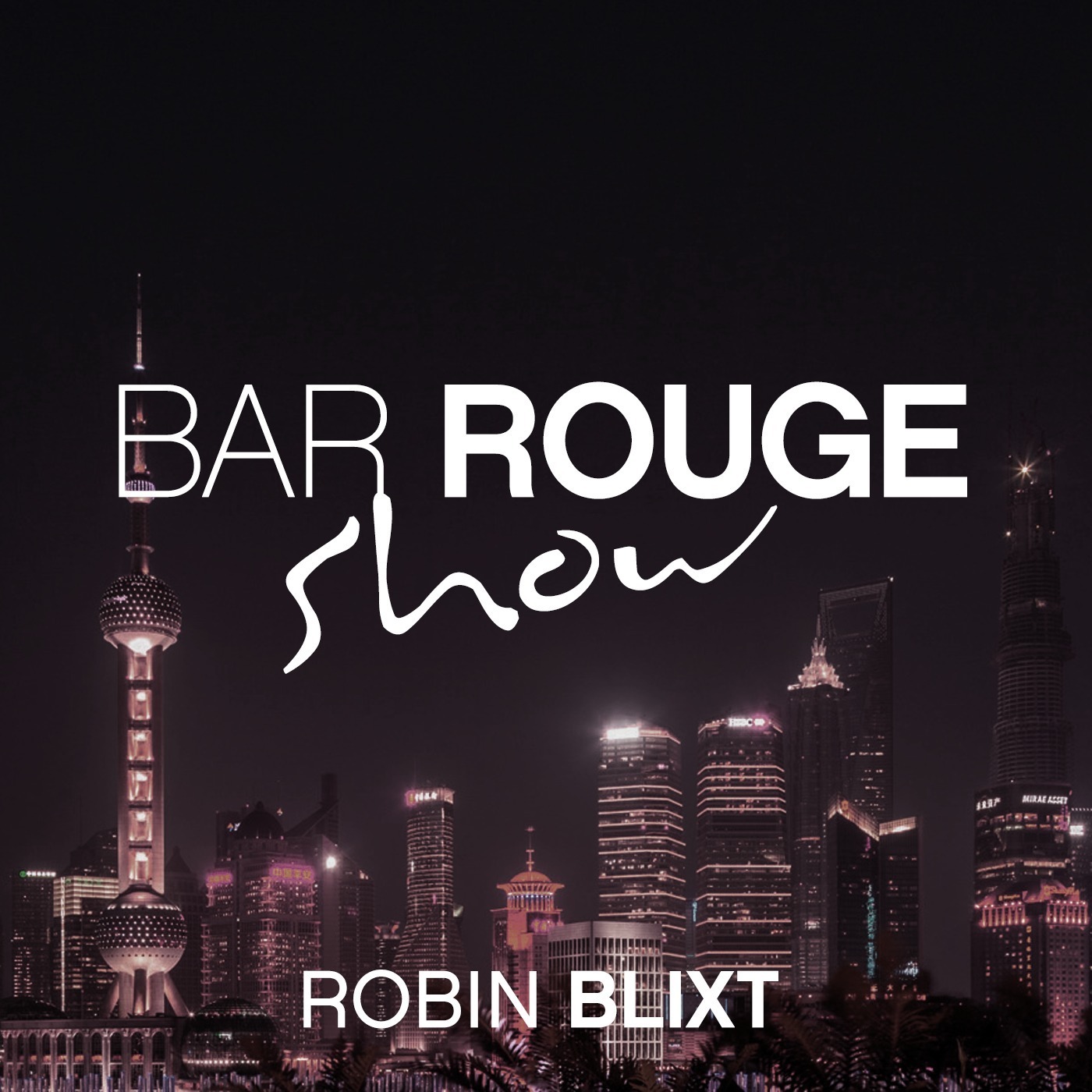 The Bar Rouge Show Vol. 3 by Robin Blixt