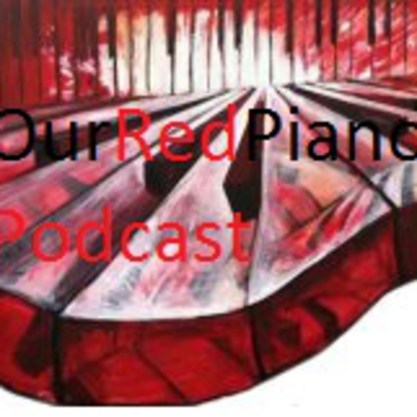 Our Red Piano Podcast