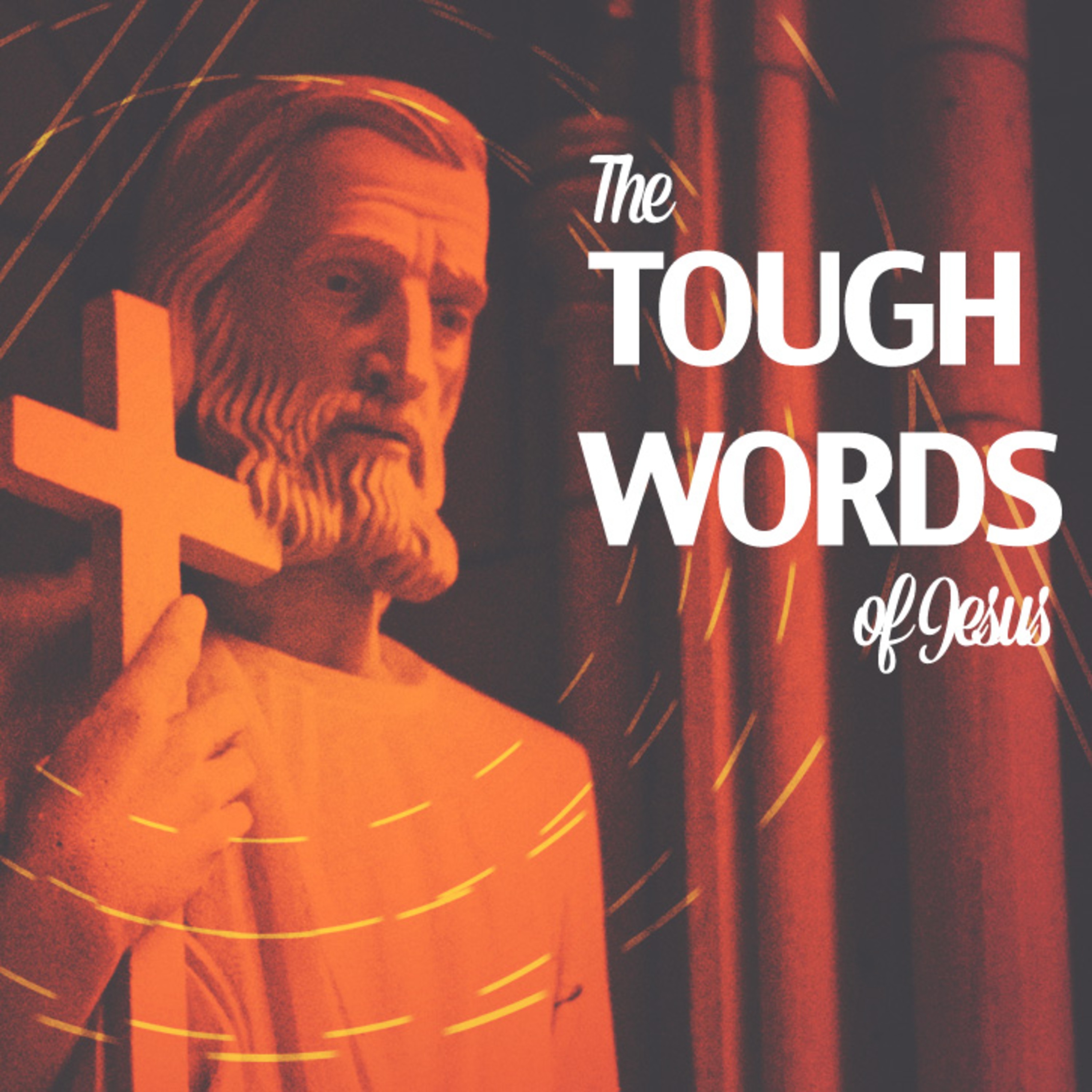 The Tough Words of Jesus: Repent episode artwork