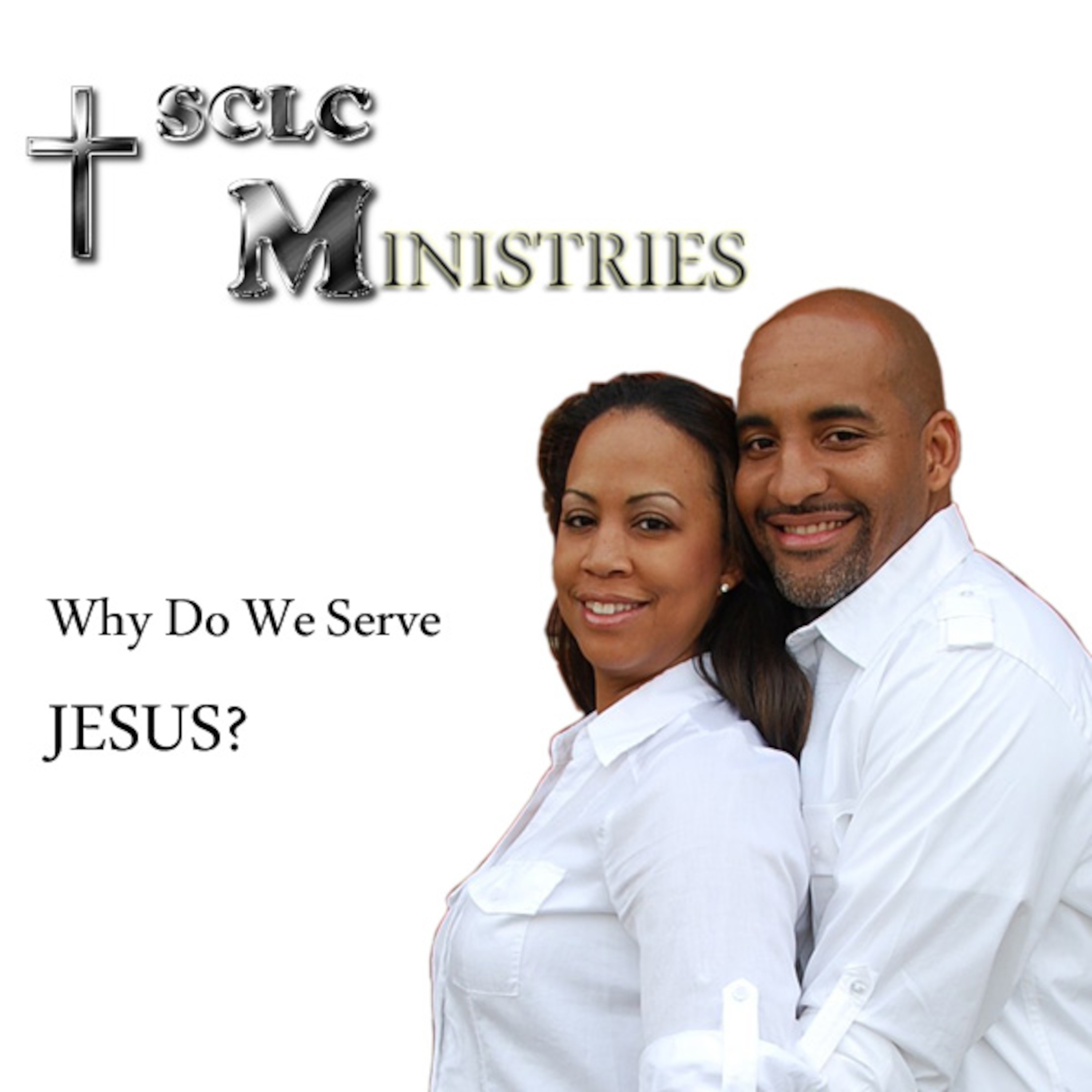 Why Do We Serve JESUS? episode artwork