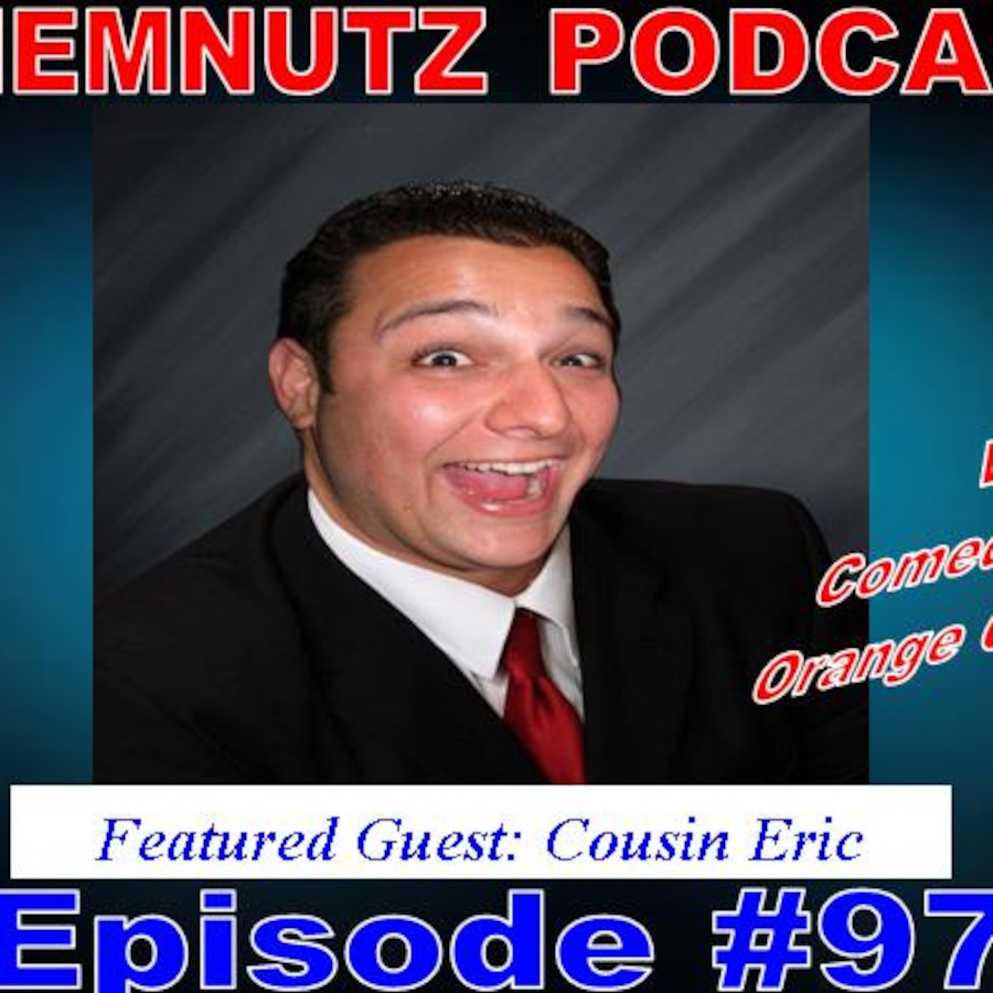 #97 Cousin Eric