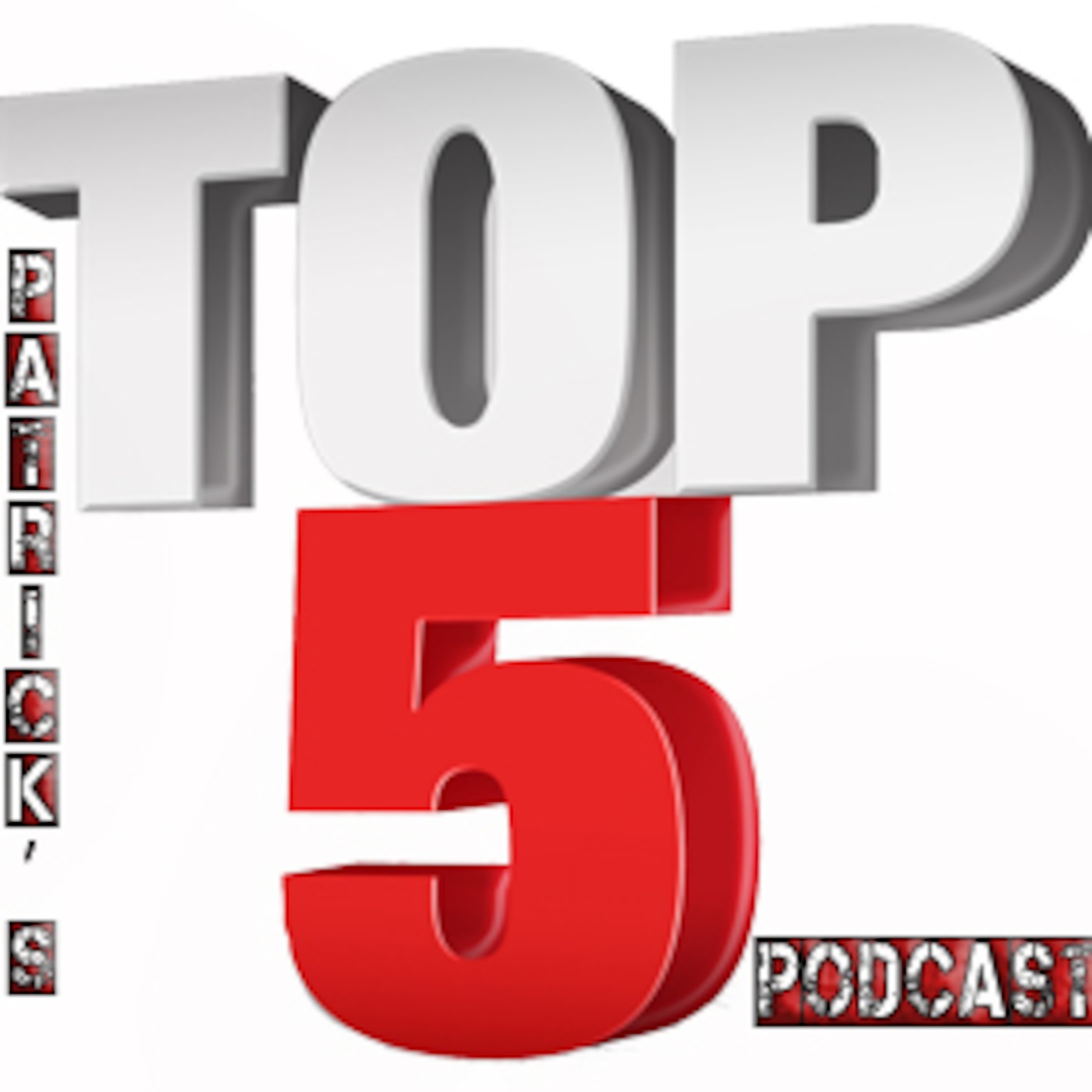 Patrick's Top 5's Podcast